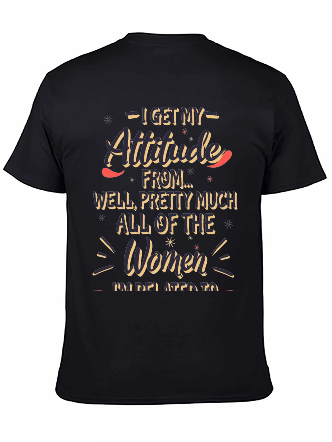 Attitude Funny Graphic T-Shirt