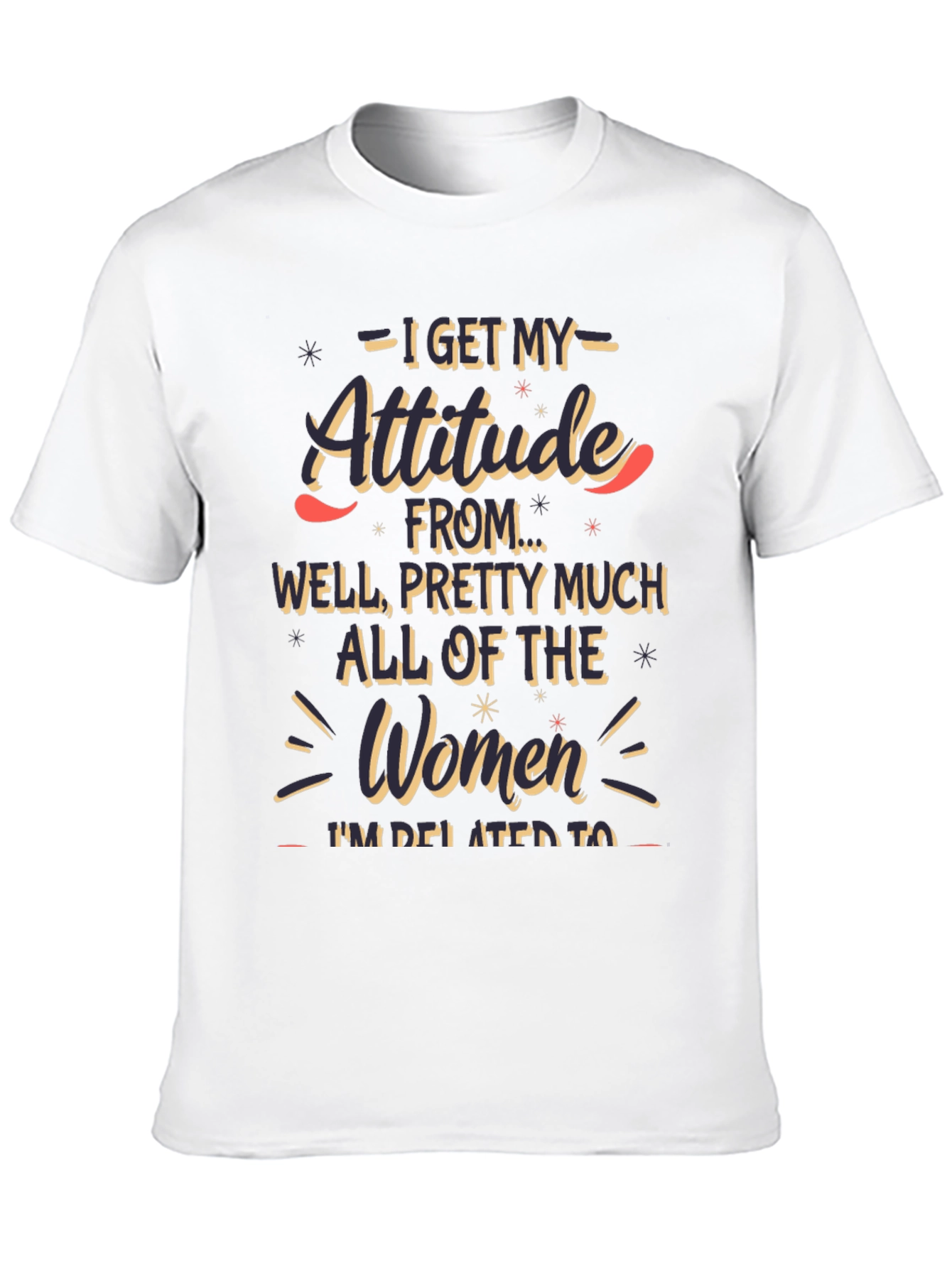 Attitude Funny Graphic T-Shirt