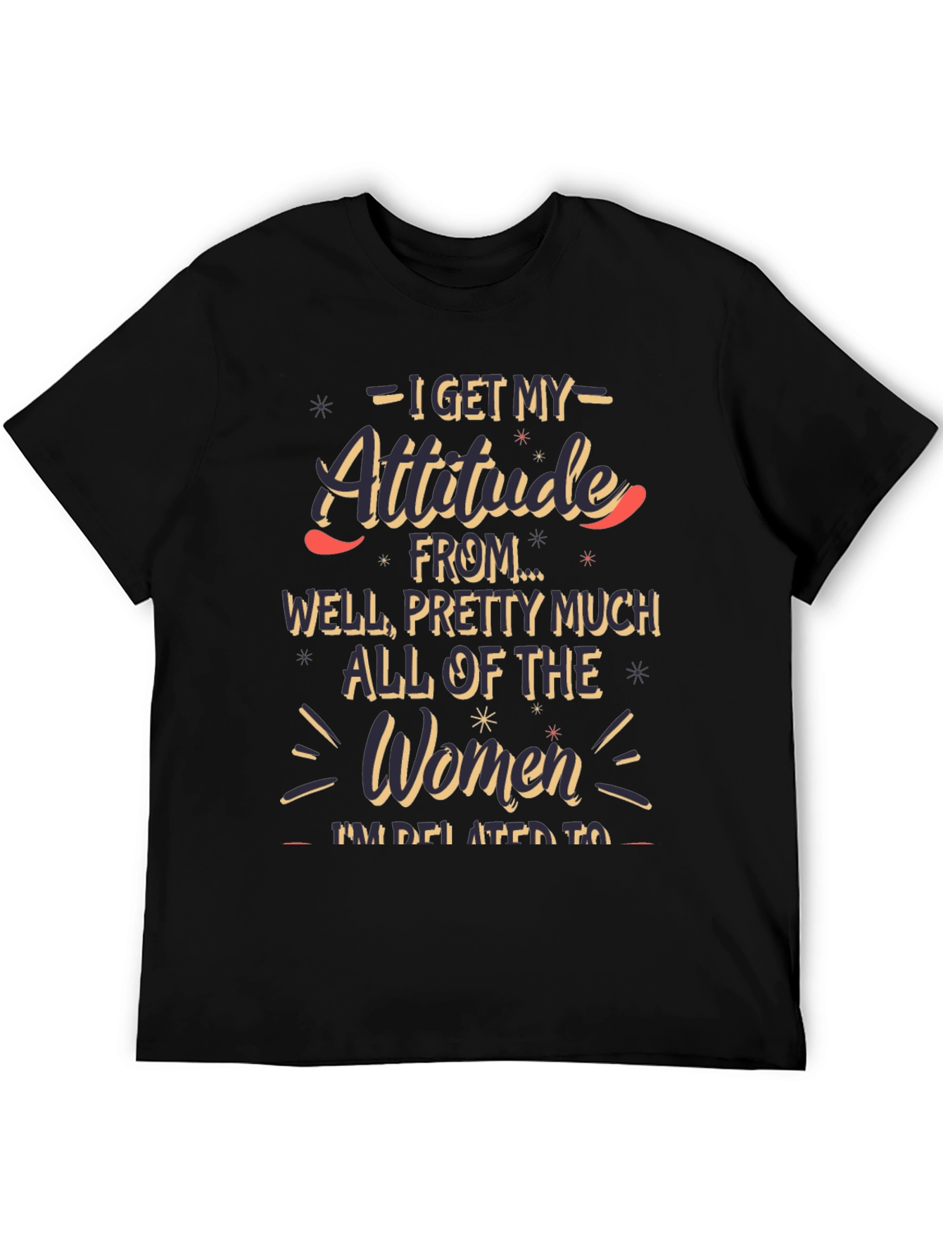 Attitude Funny Graphic T-Shirt