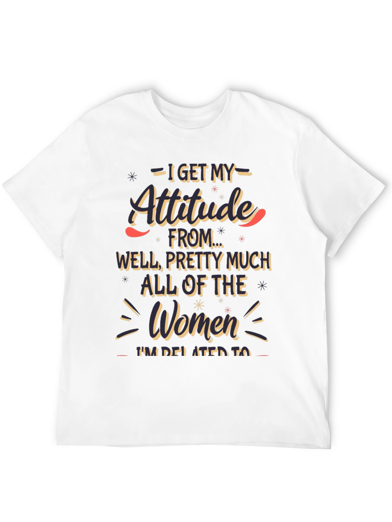 Attitude Funny Graphic T-Shirt