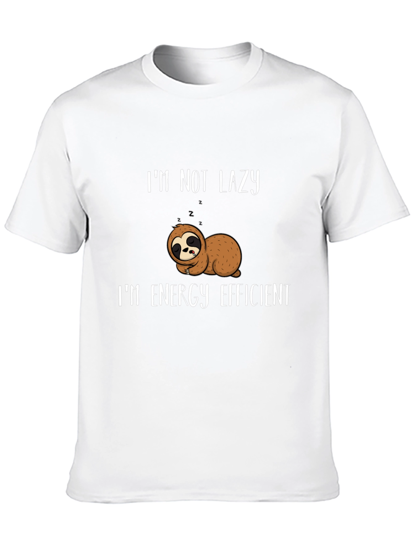 Lazy Sloth Energy Efficient Funny Graphic Tee