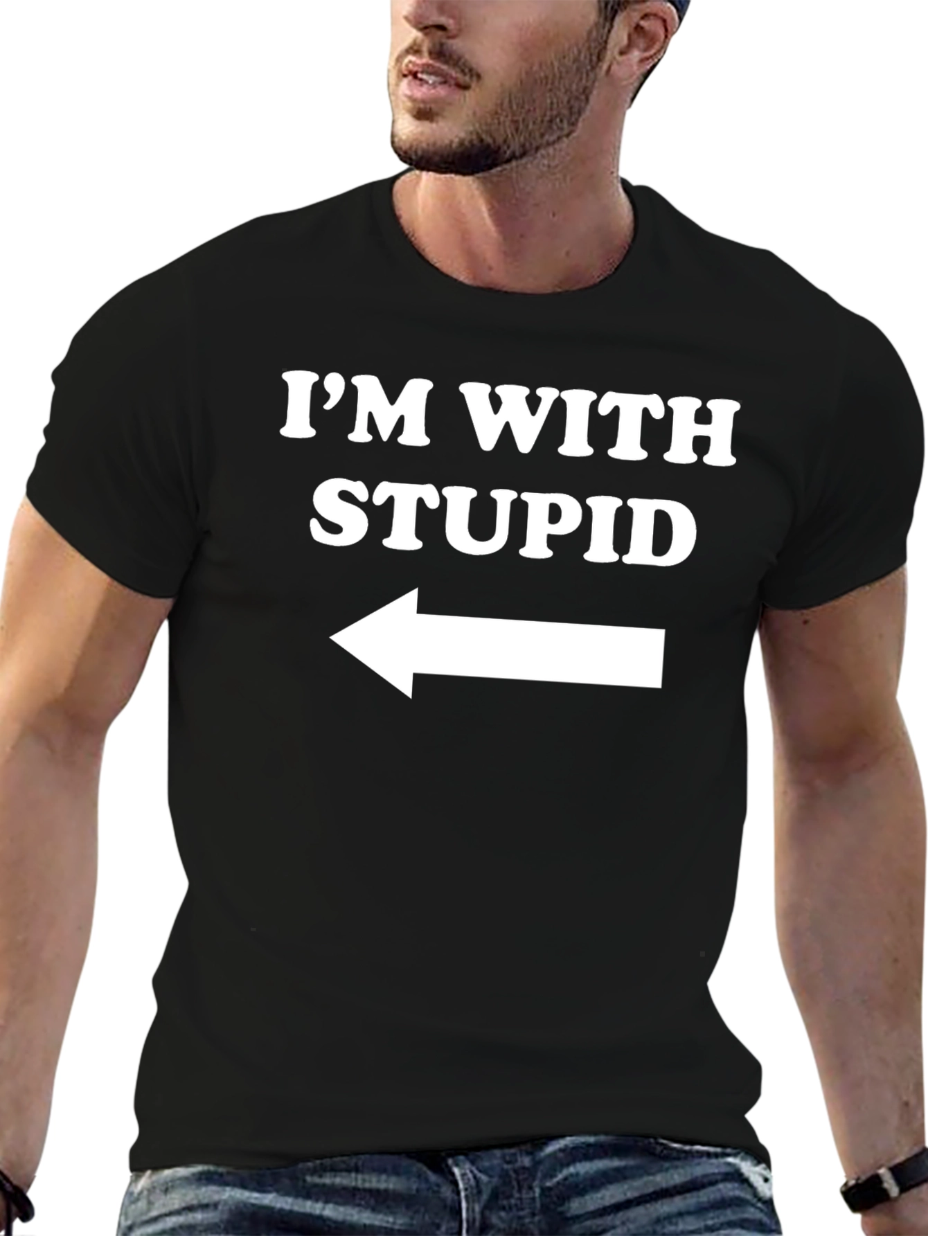Im With Stupid Funny Novelty T-Shirt
