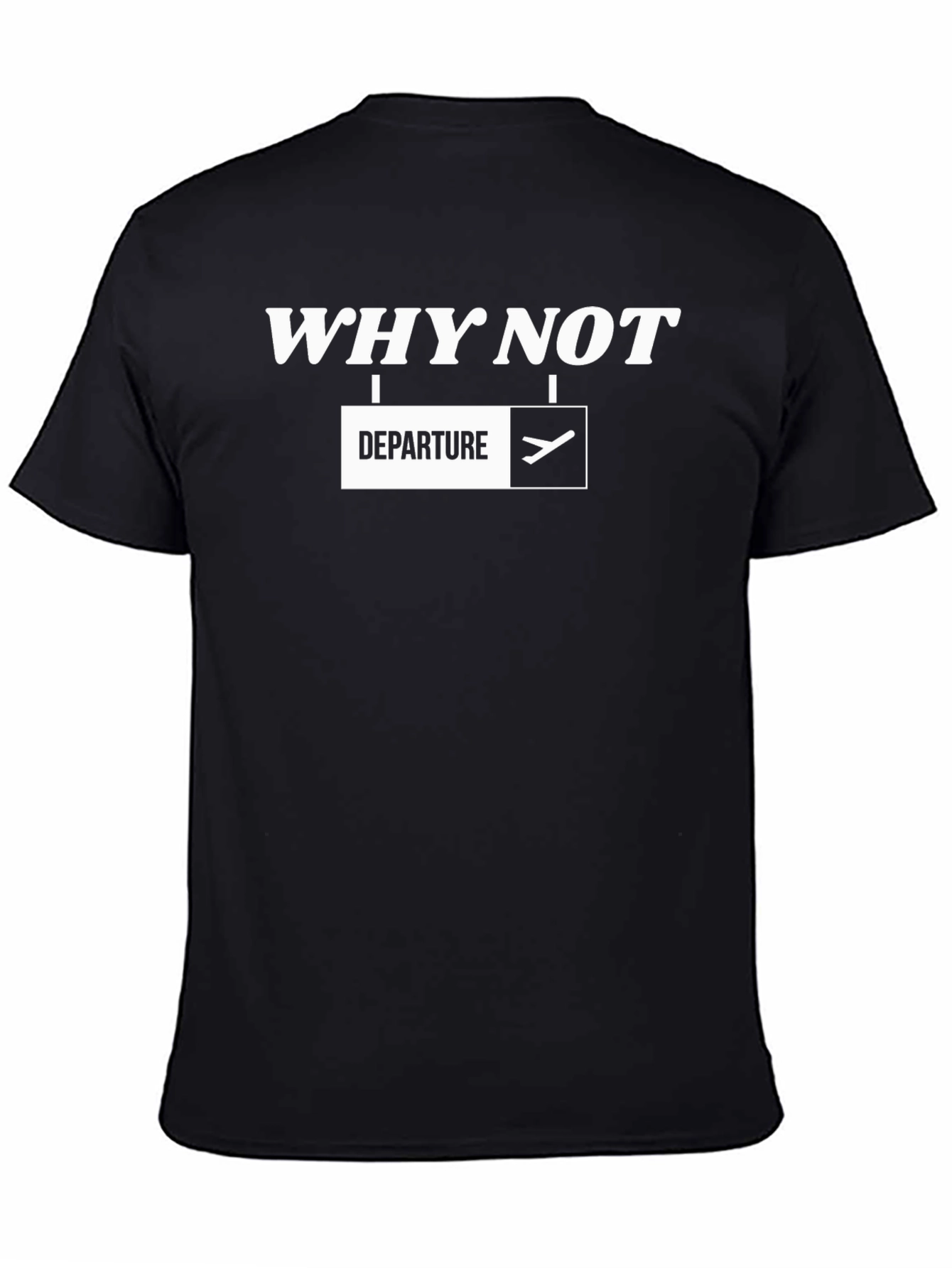 Why Not Departure T-Shirt - Black