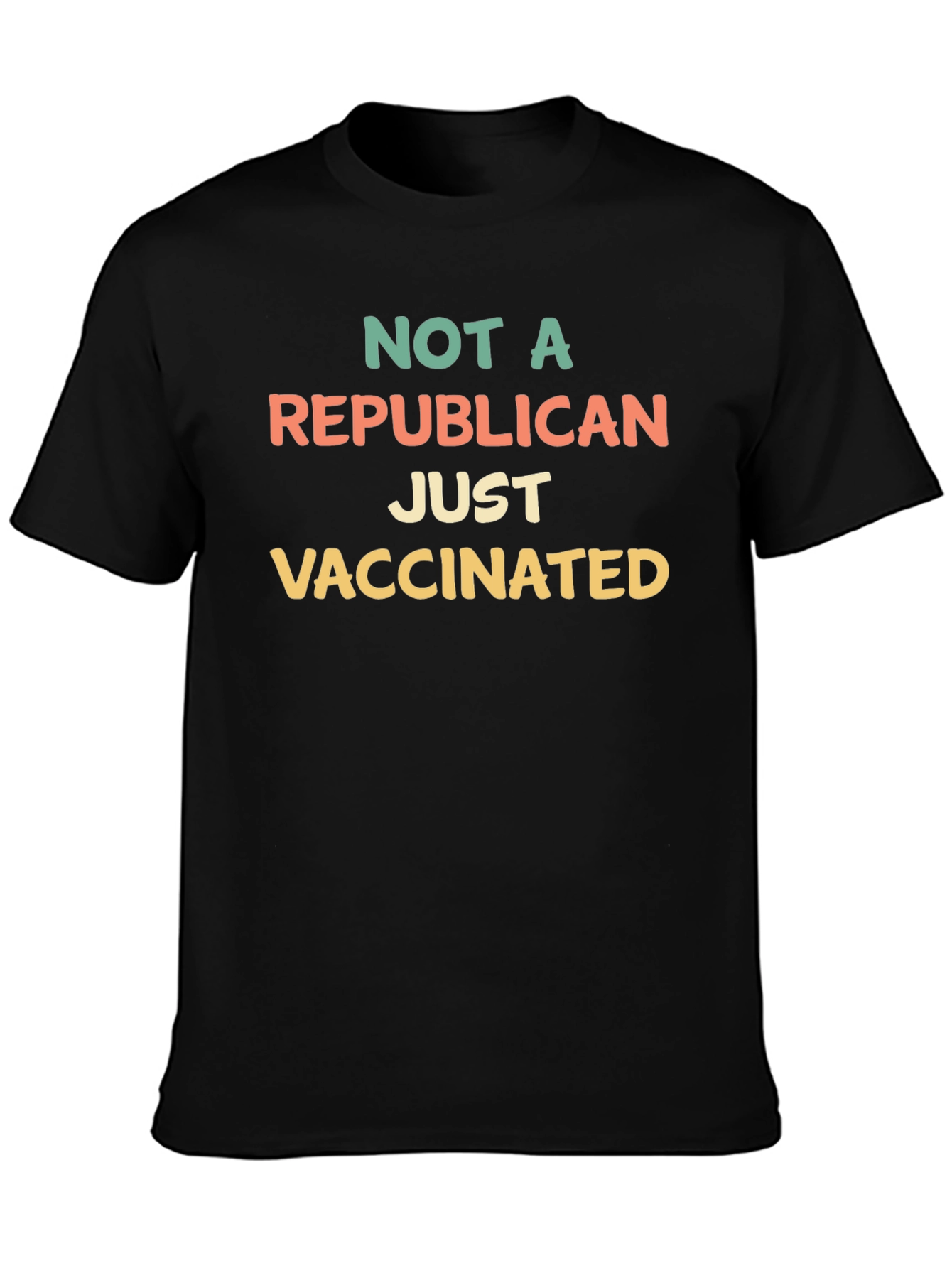 Not A Republican Just Vaccinated Tee