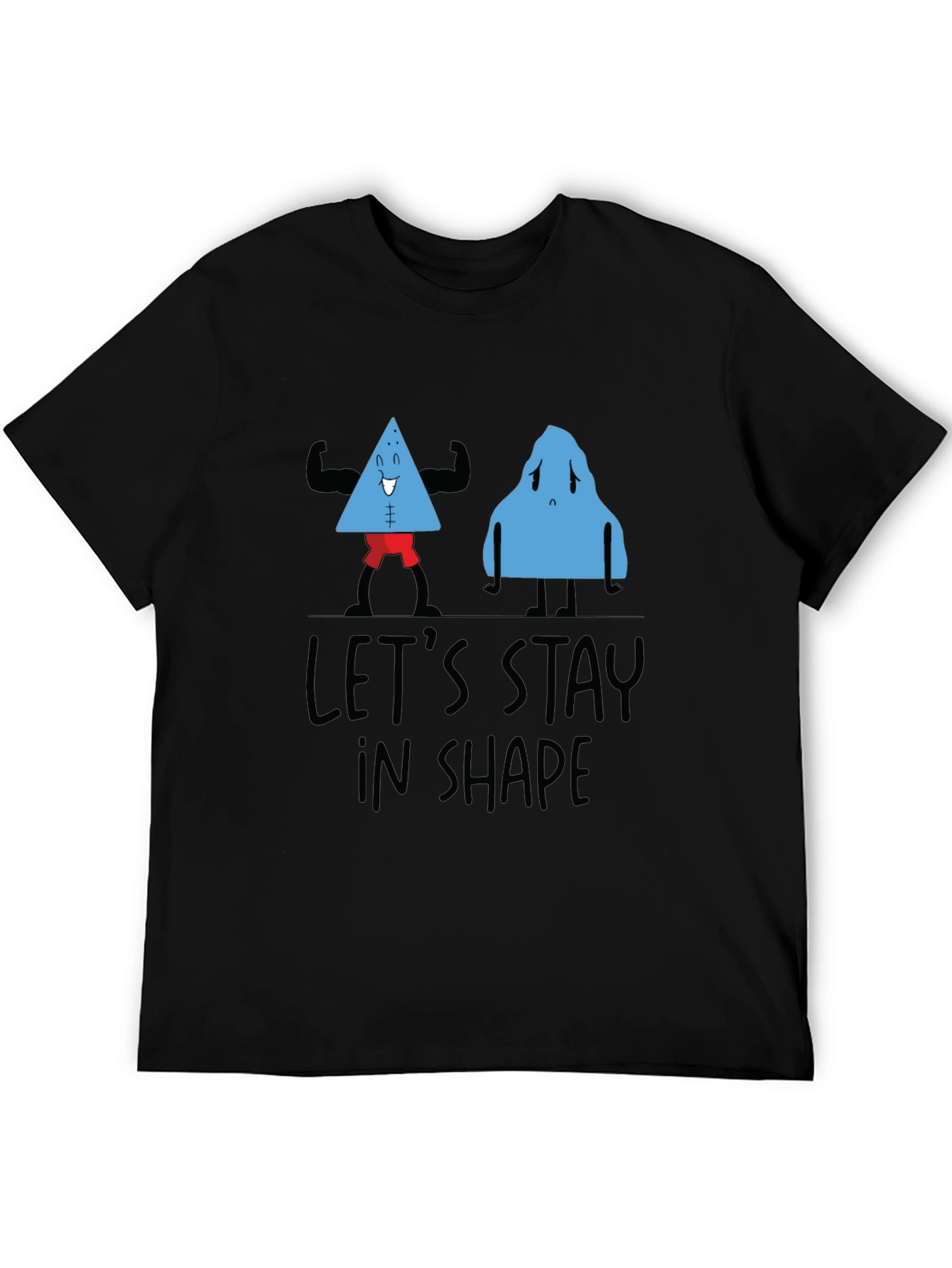 Lets Stay In Shape Black T-Shirt