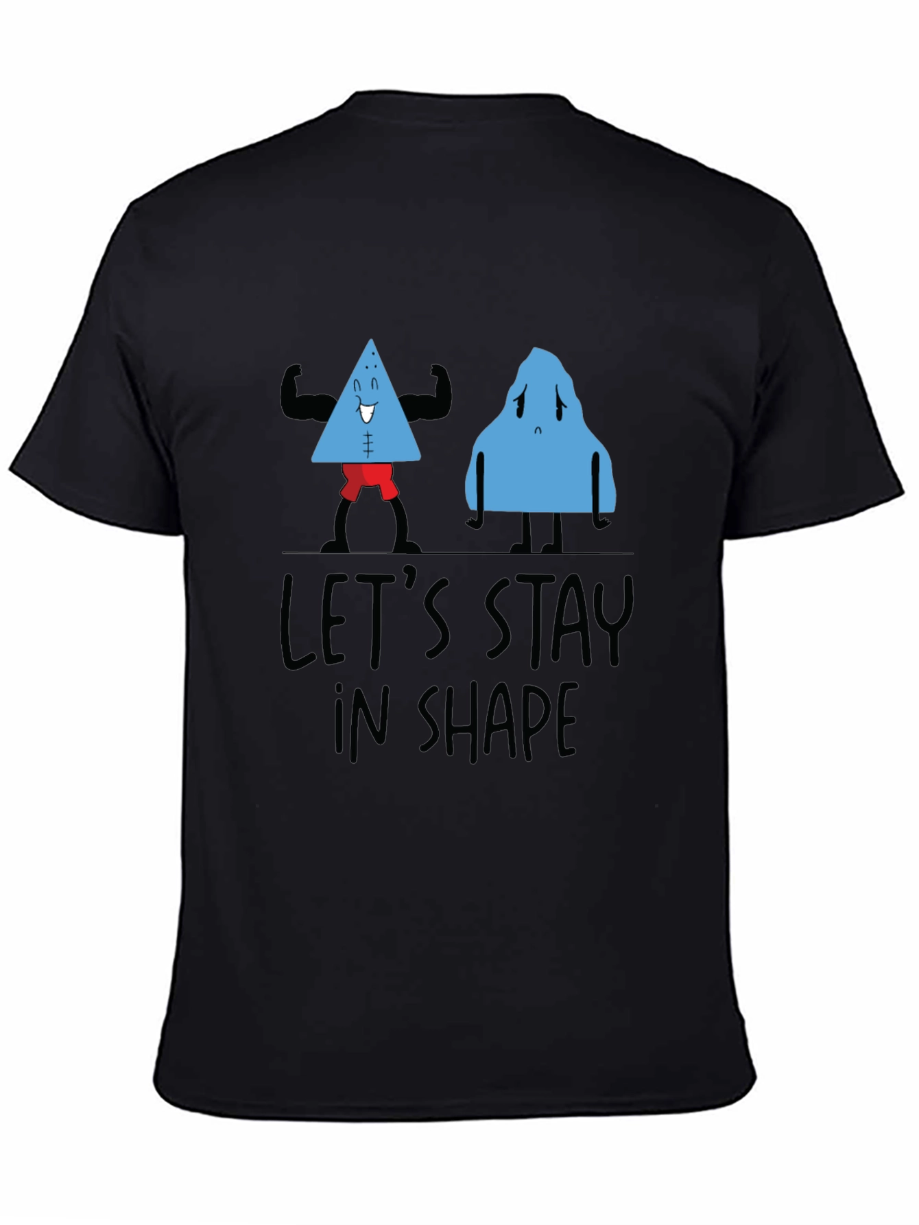 Lets Stay In Shape Black T-Shirt