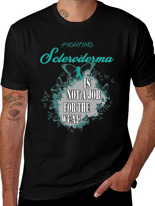 Scleroderma Awareness T-Shirt - Fighting Isnt A Job For The Weak