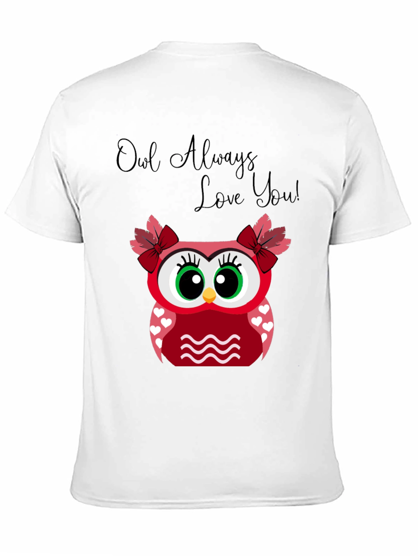 Owl Always Love You T-Shirt