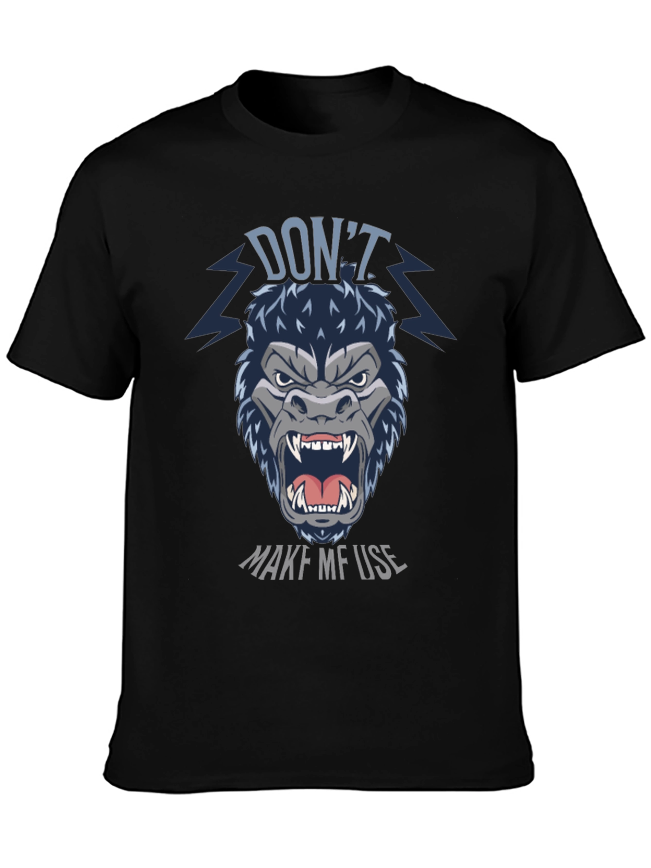 Dont Make Me Use Gorilla Graphic T-Shirt