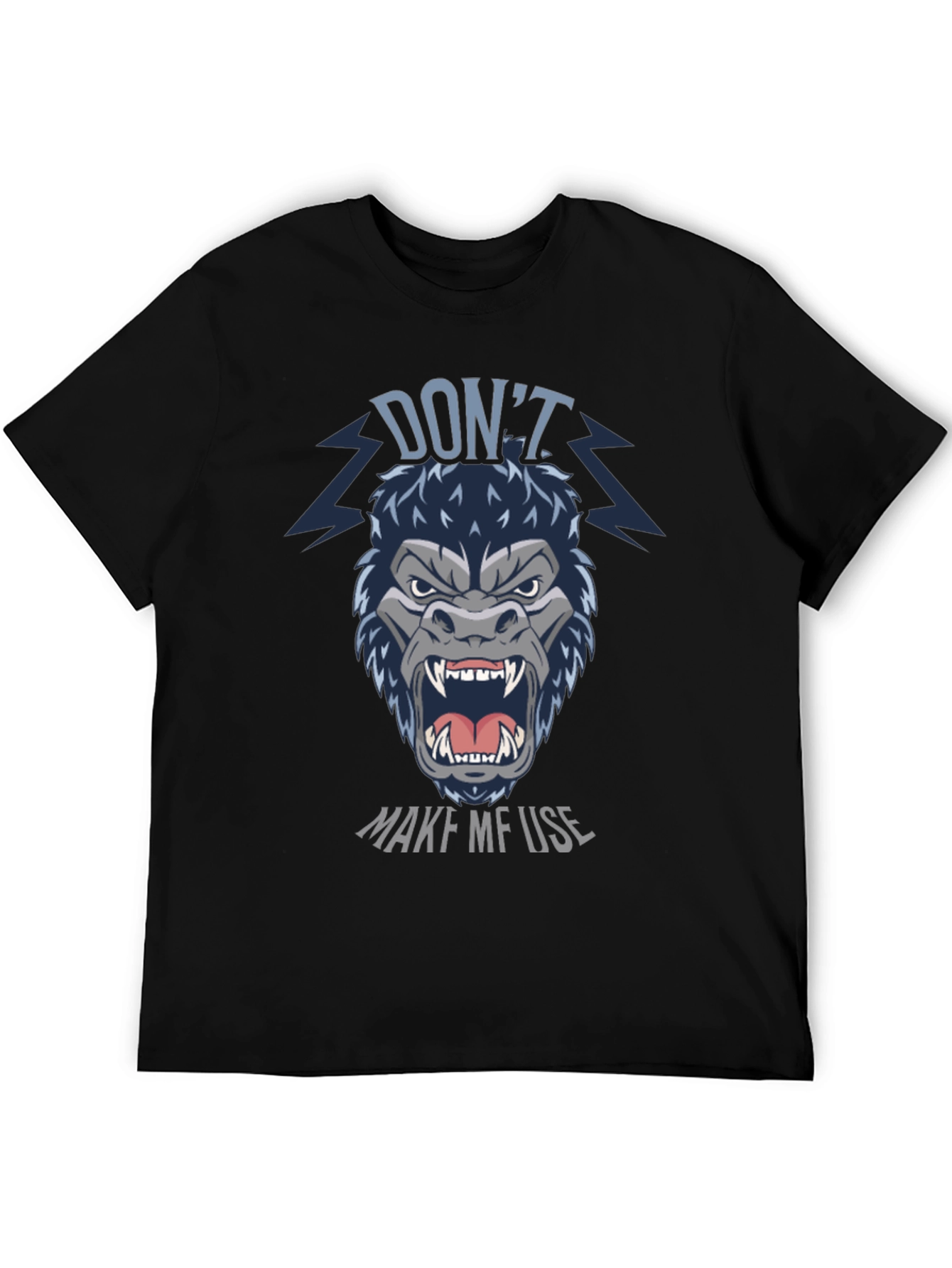Dont Make Me Use Gorilla Graphic T-Shirt