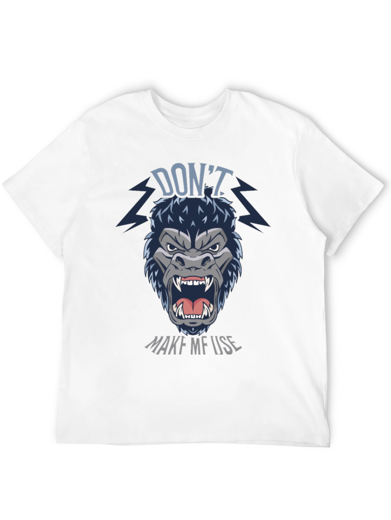 Dont Make Me Use Gorilla Graphic T-Shirt