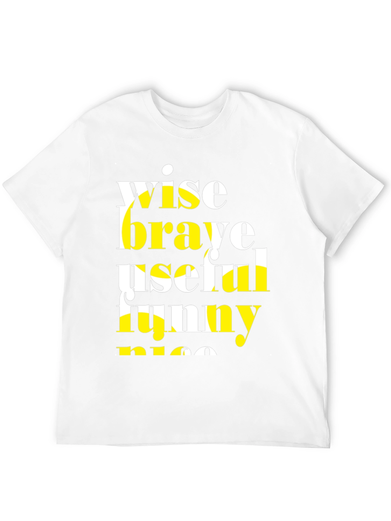 Wise Brave T-Shirt - Funny and Nice!