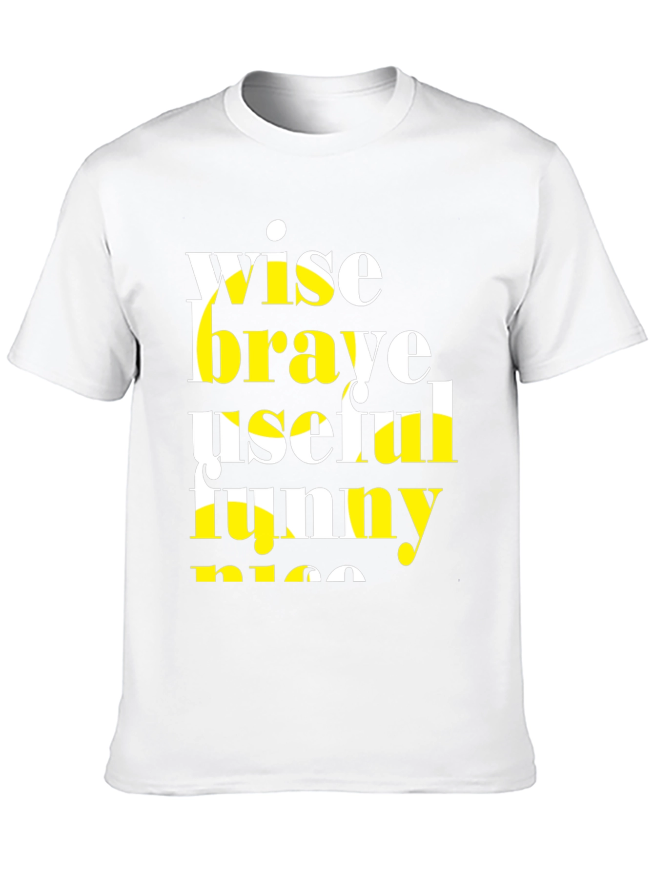 Wise Brave T-Shirt - Funny and Nice!