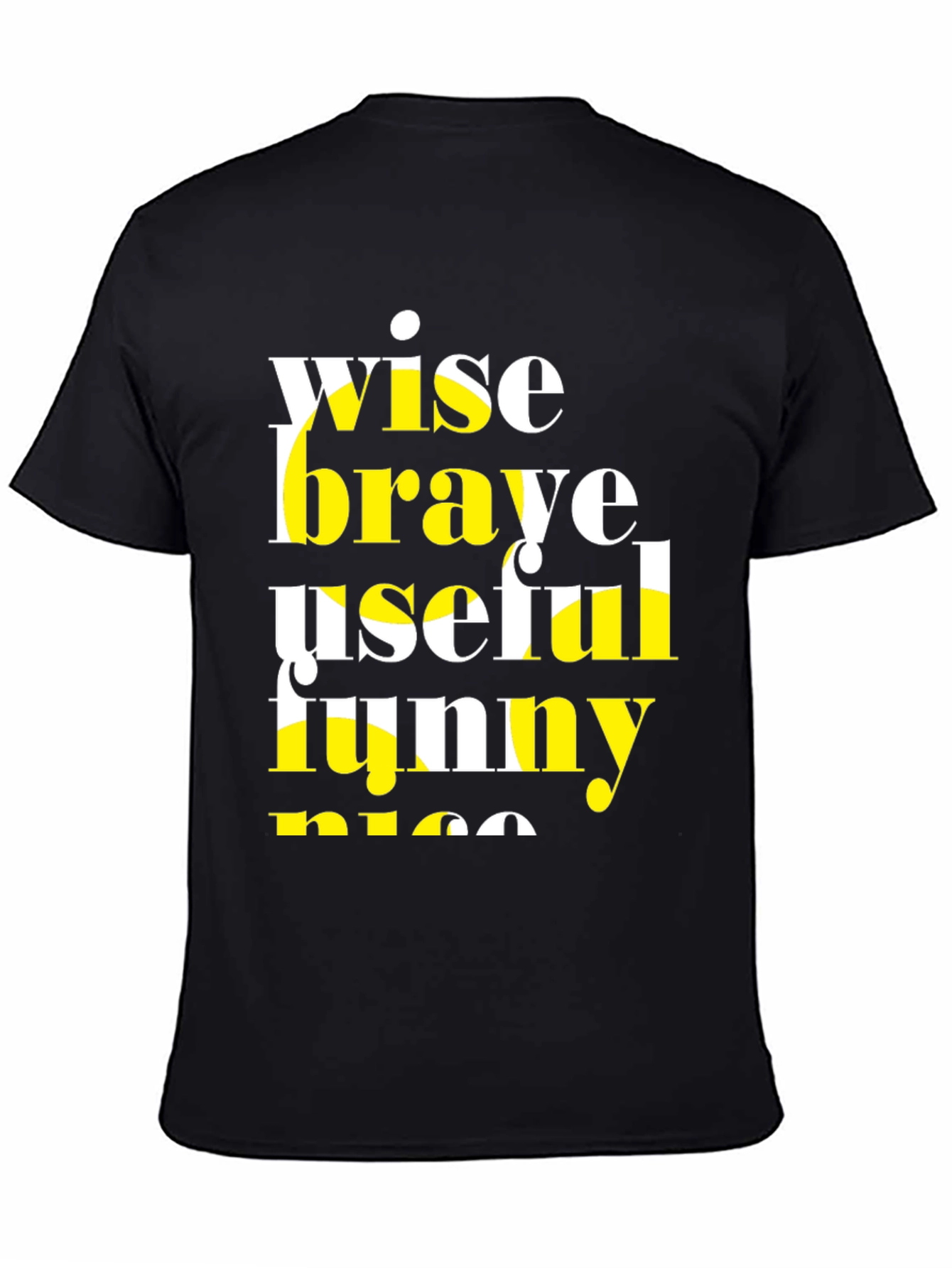 Wise Brave T-Shirt - Funny and Nice!