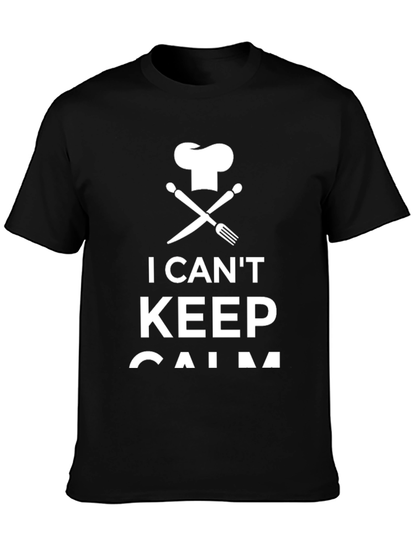 I Cant Keep Calm Chef T-Shirt