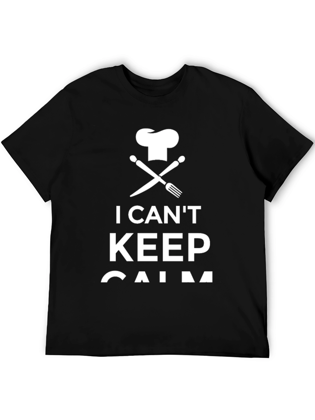 I Cant Keep Calm Chef T-Shirt
