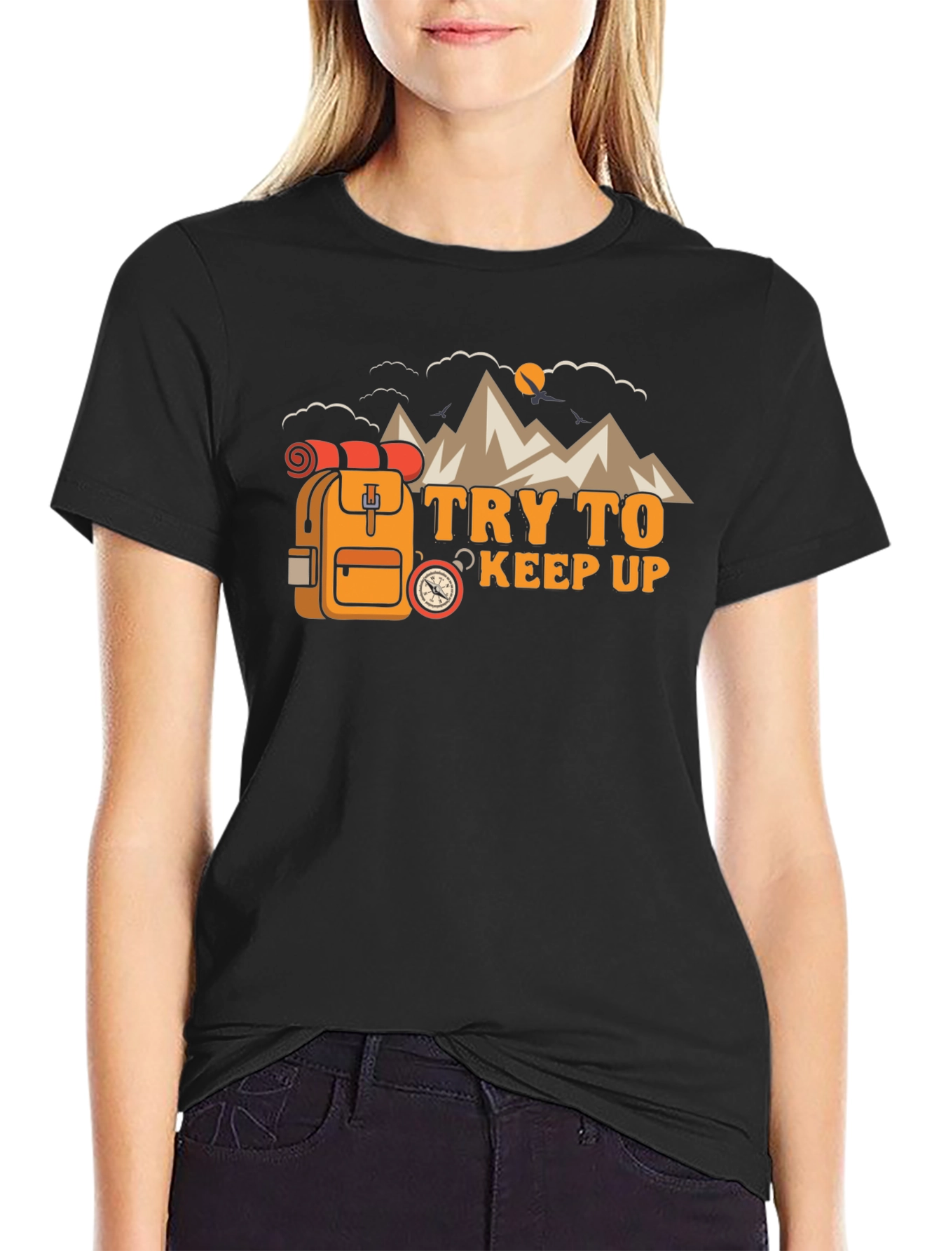 Try To Keep Up Hiking T-Shirt
