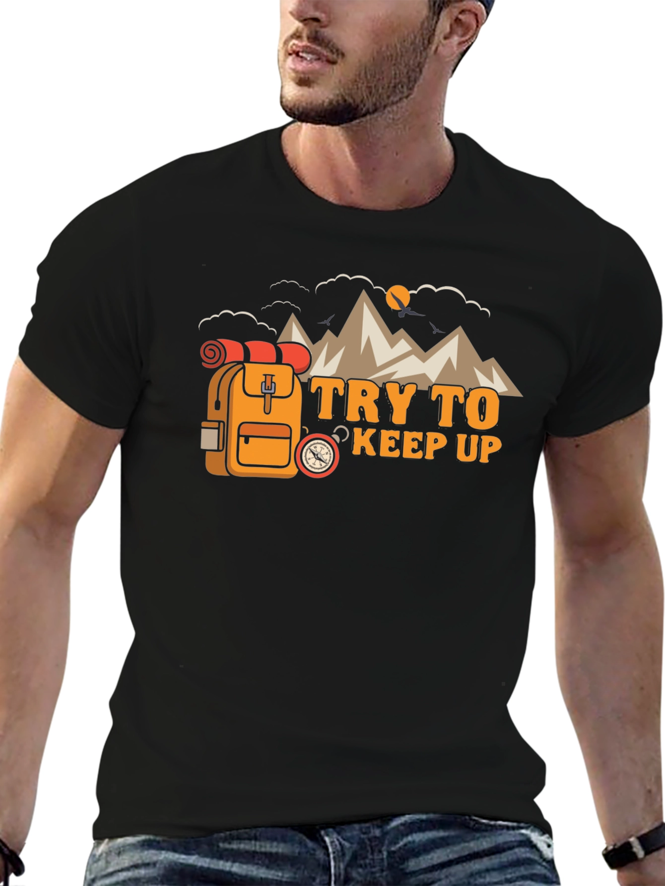 Try To Keep Up Hiking T-Shirt