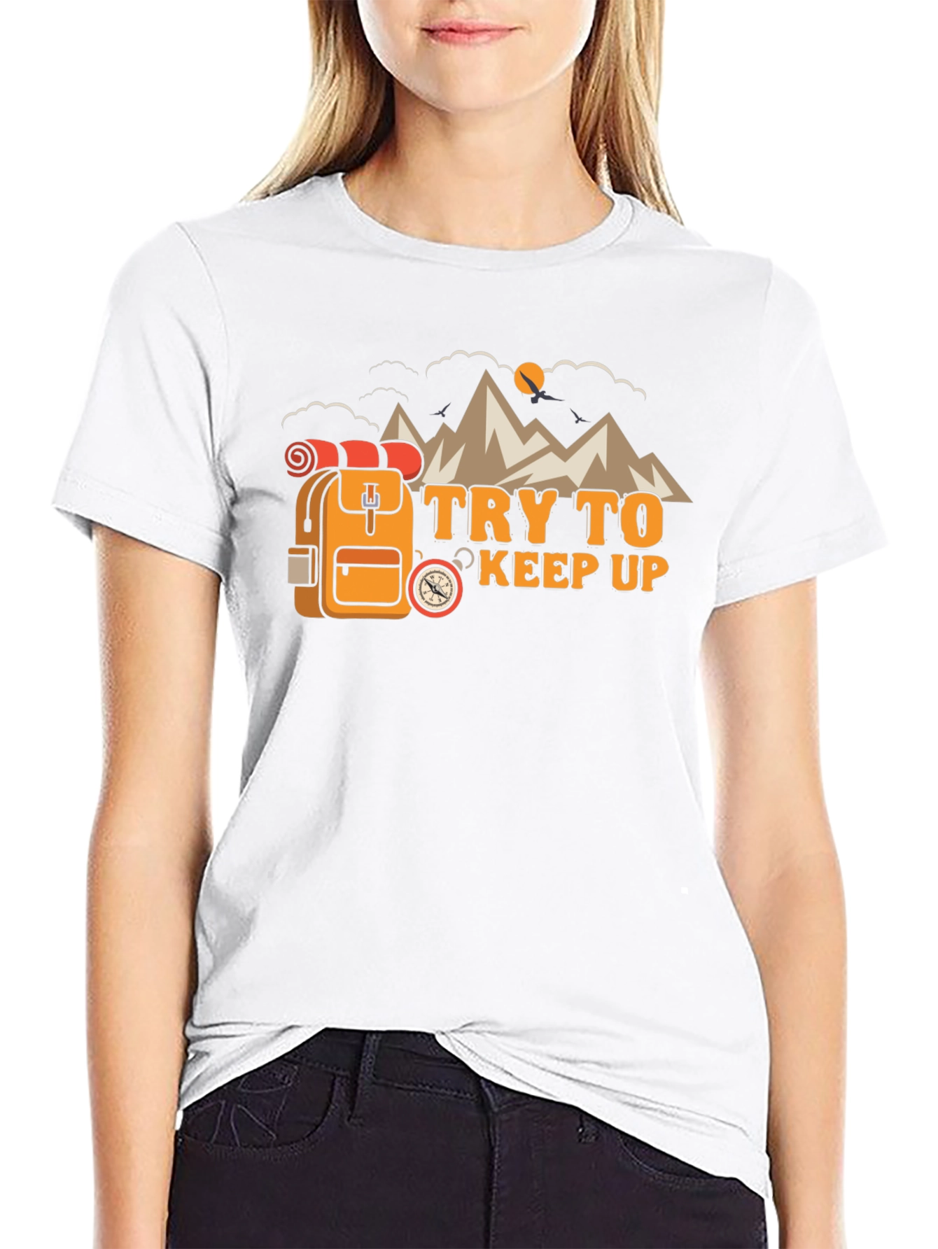 Try To Keep Up Hiking T-Shirt
