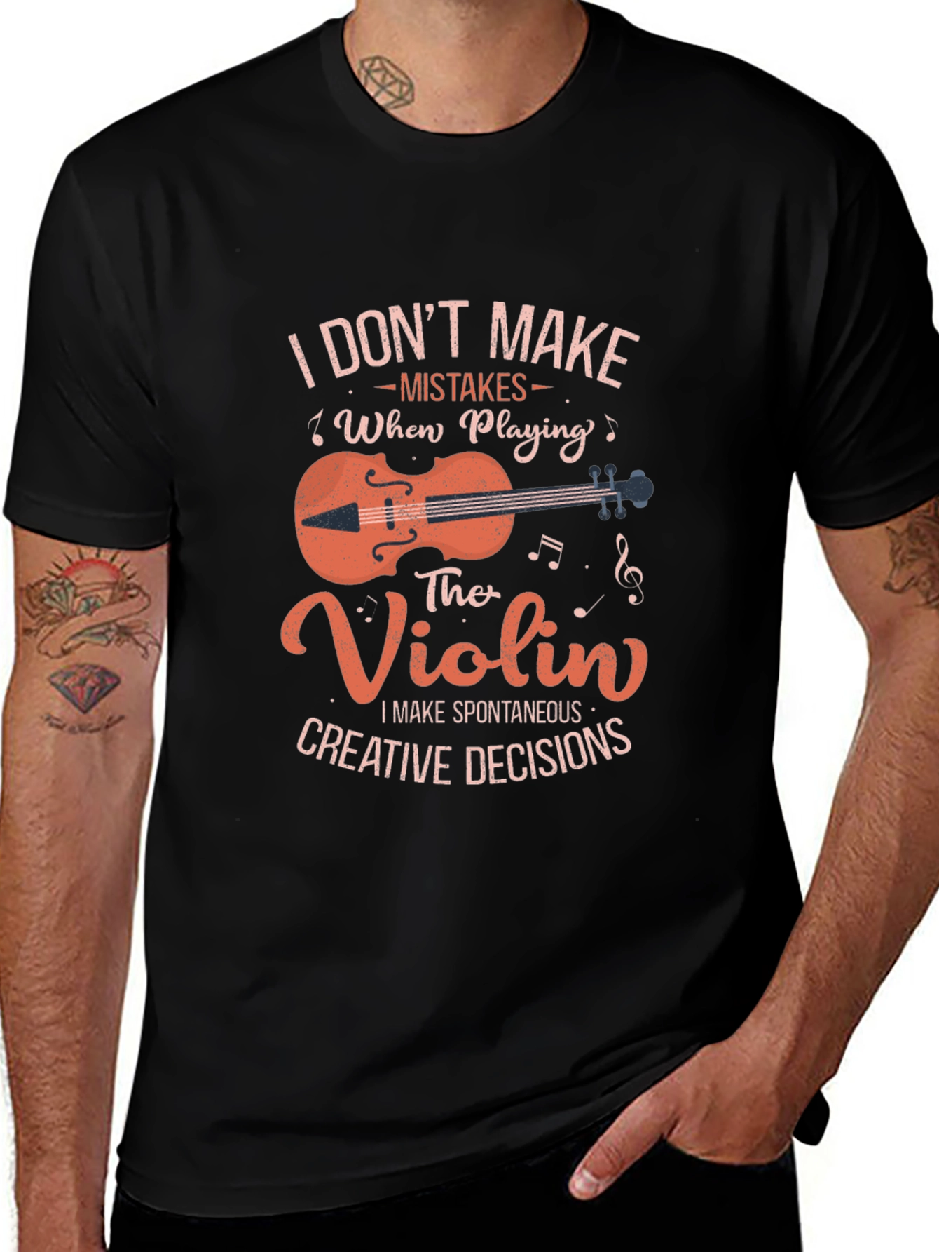 Funny Violinist T-Shirt: I Dont Make Mistakes Creative Decisions