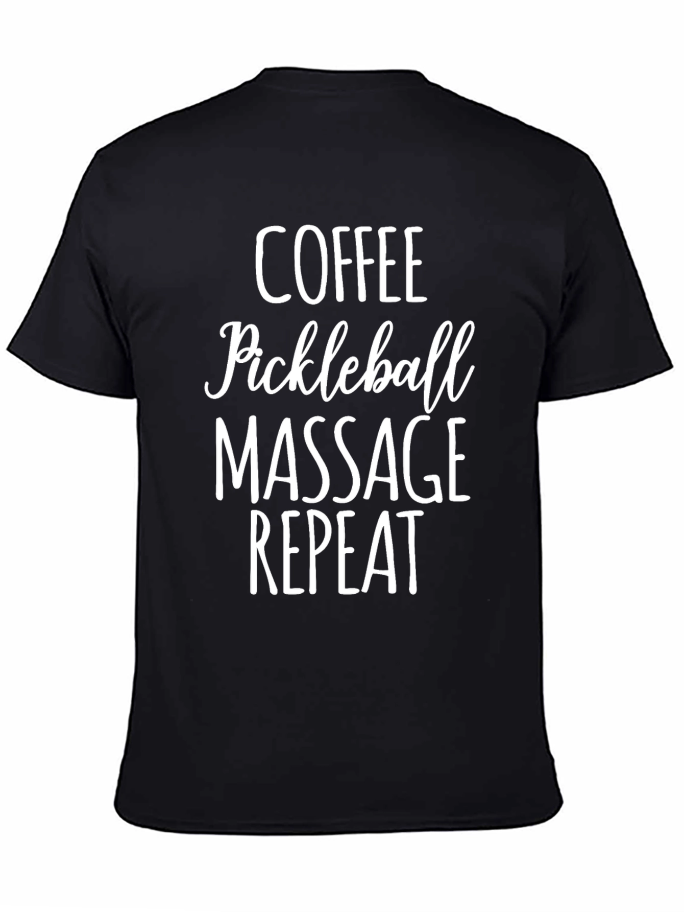 Coffee Pickleball Massage Repeat Black T-Shirt