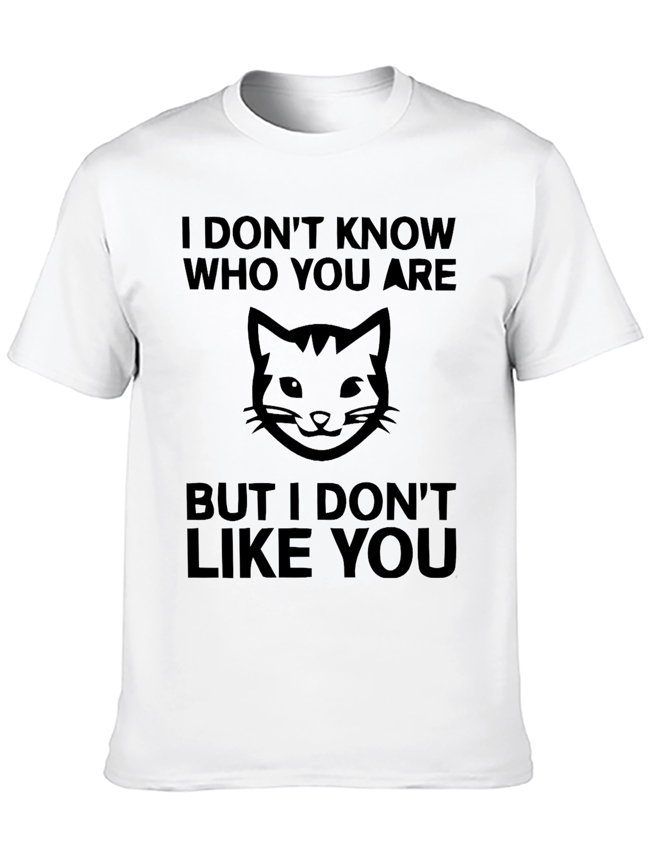 Funny Cat Graphic T-Shirt - I Dont Like You