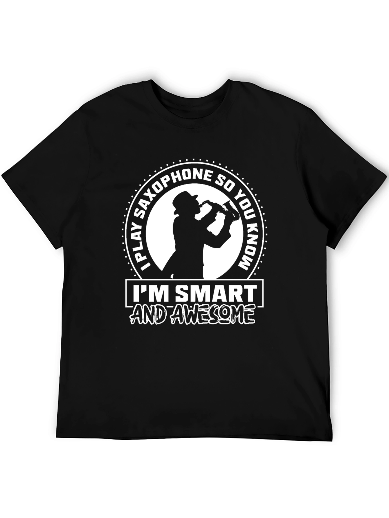 Saxophone Player Smart & Awesome T-Shirt