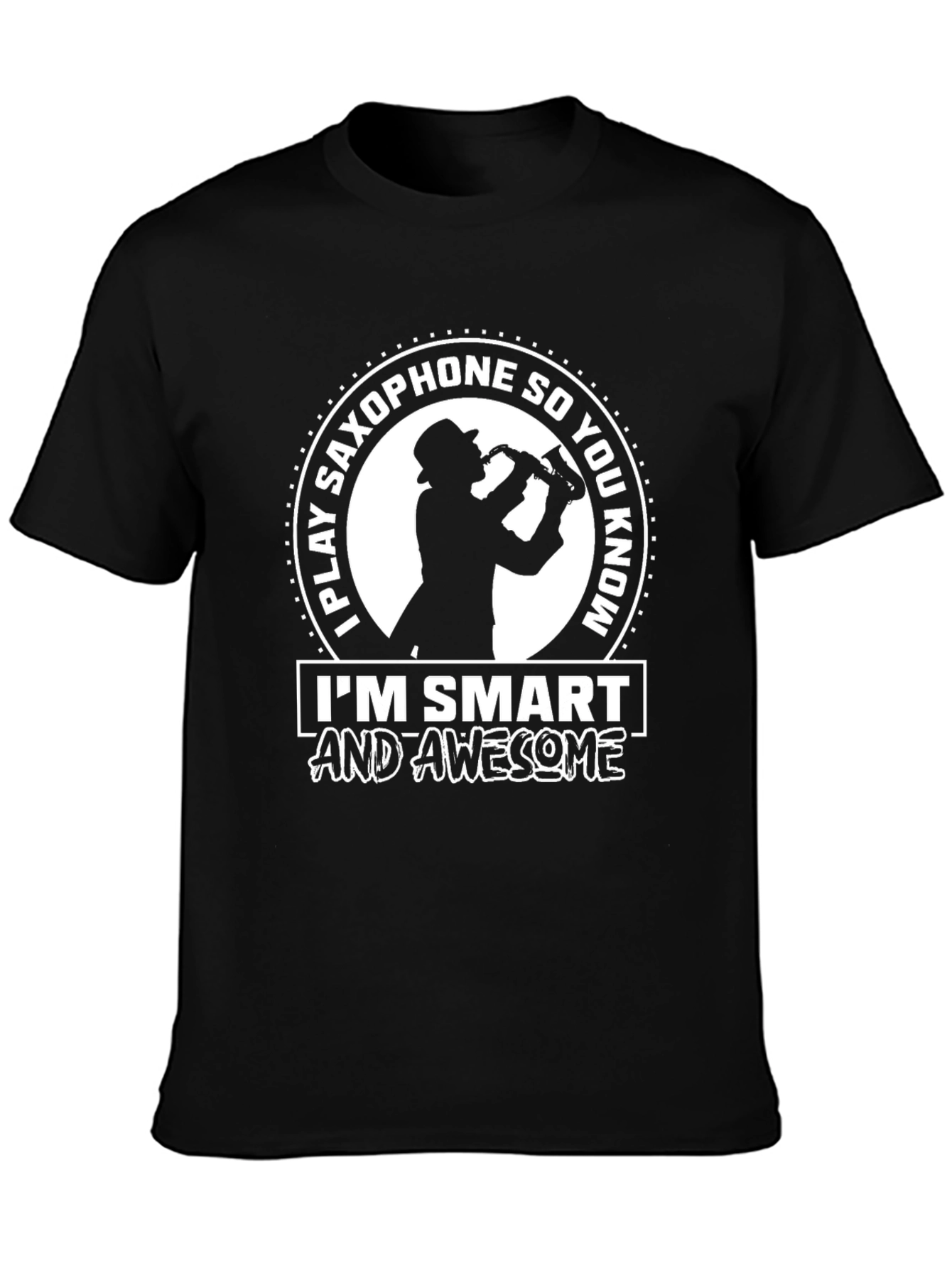 Saxophone Player Smart & Awesome T-Shirt