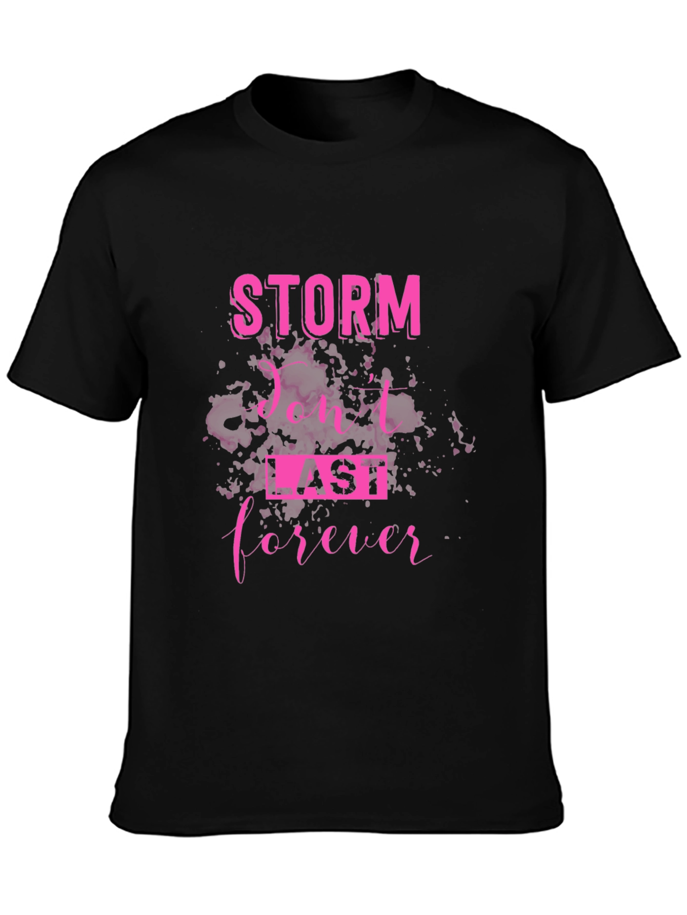 Storm Dont Last Forever Black Graphic Tee