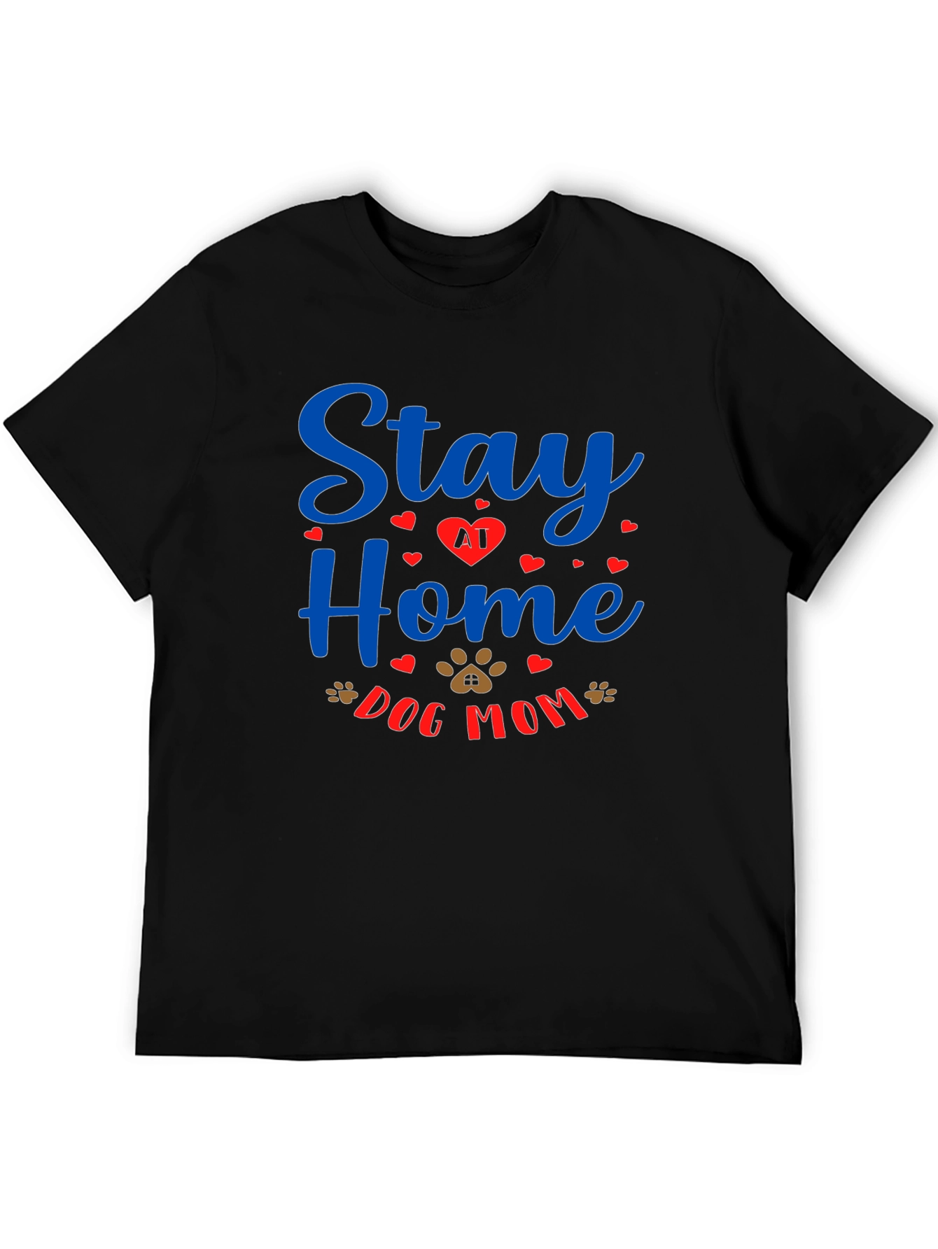 Stay Home Dog Mom Tee