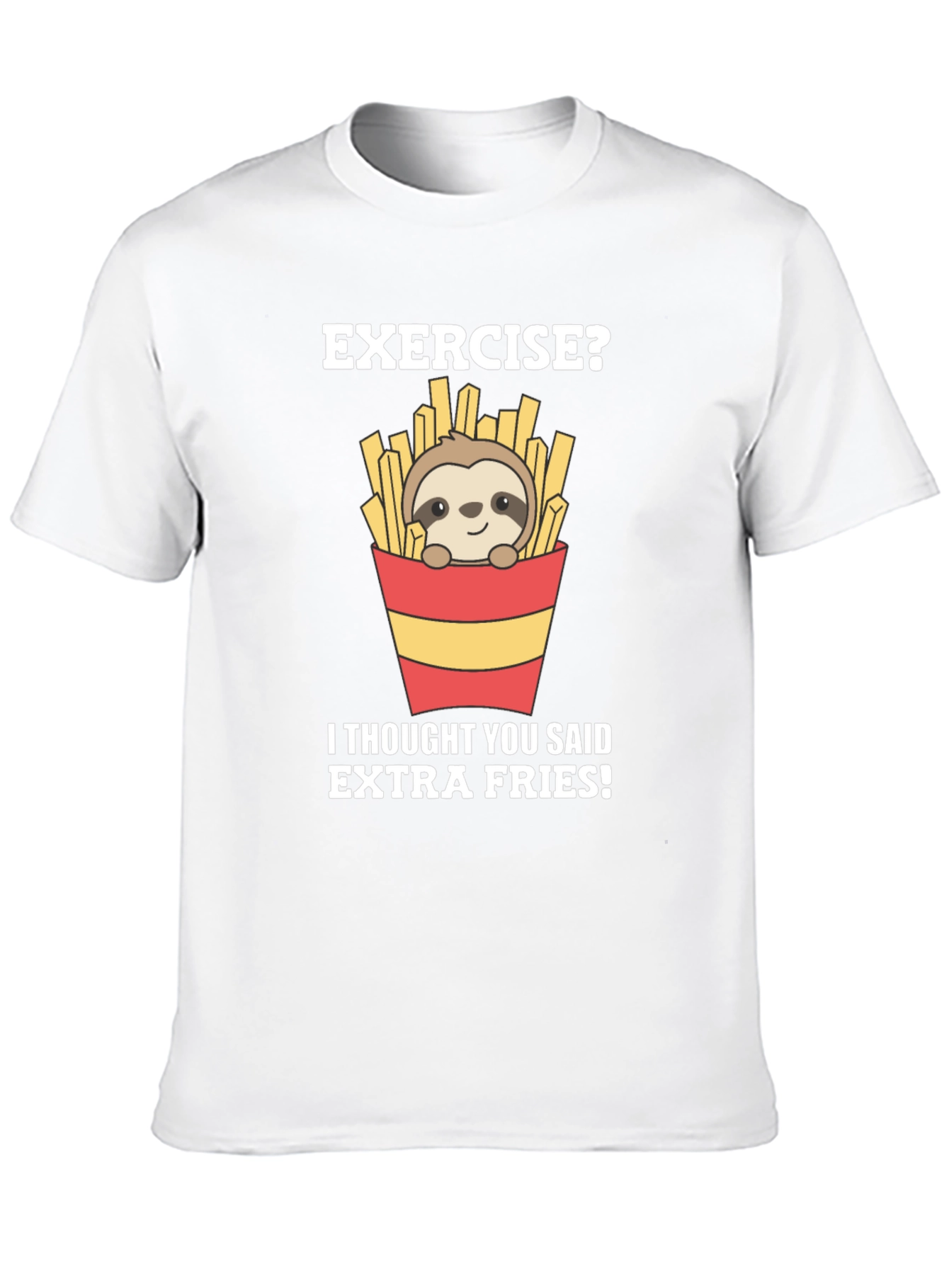 Exercise? Extra Fries Sloth Graphic Tee