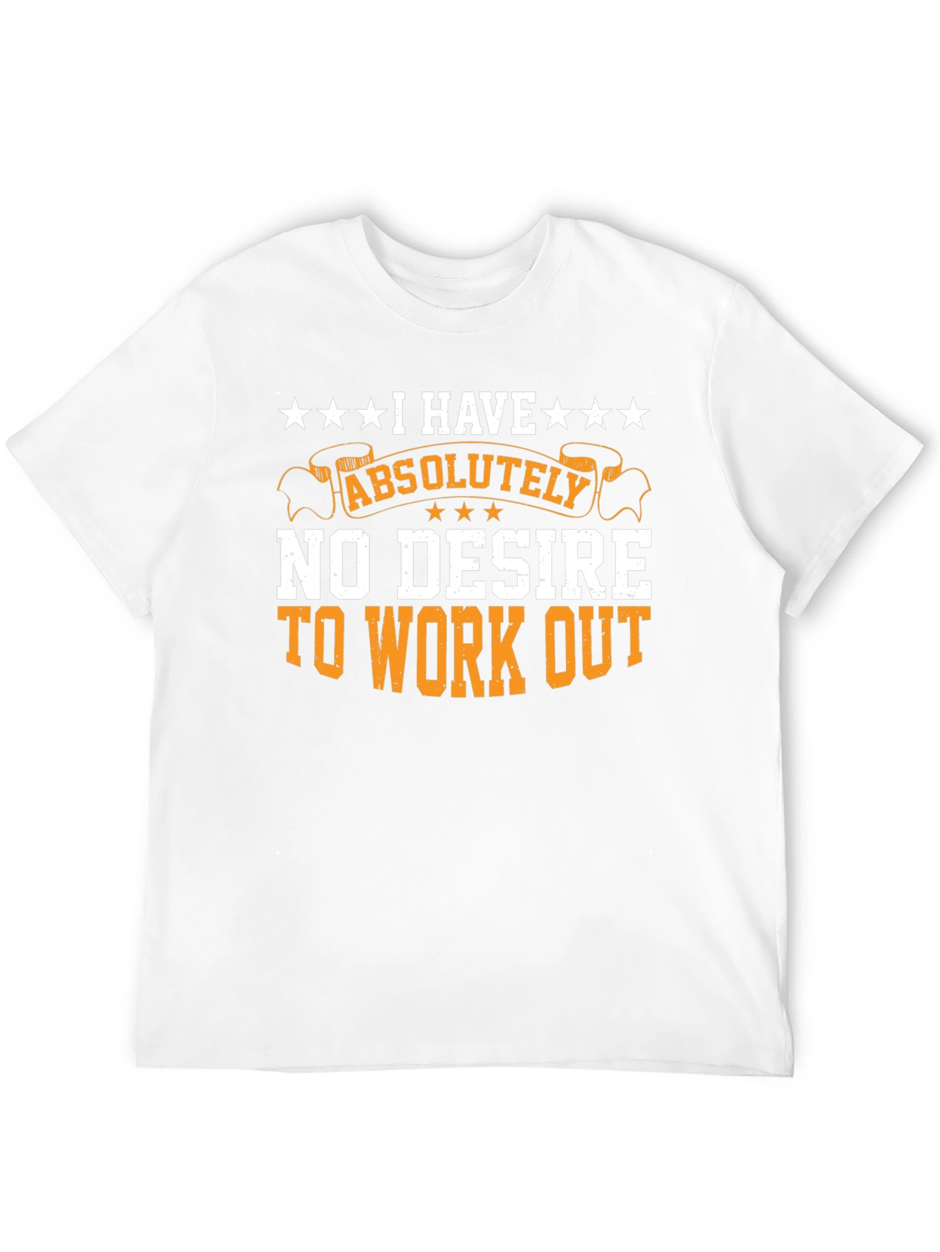 Funny Workout T-Shirt - No Desire to Exercise