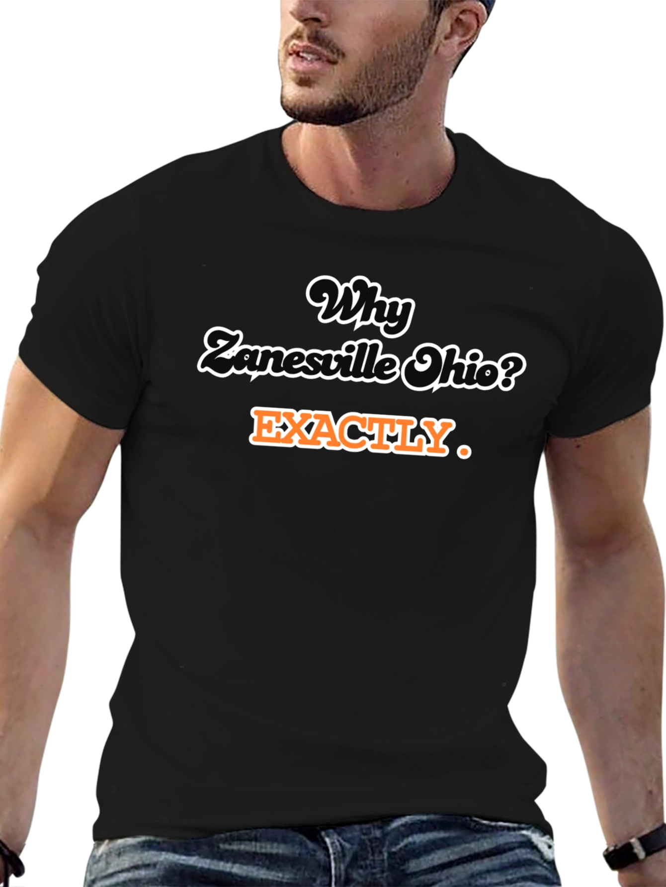 Why Zanesville Ohio? T-Shirt