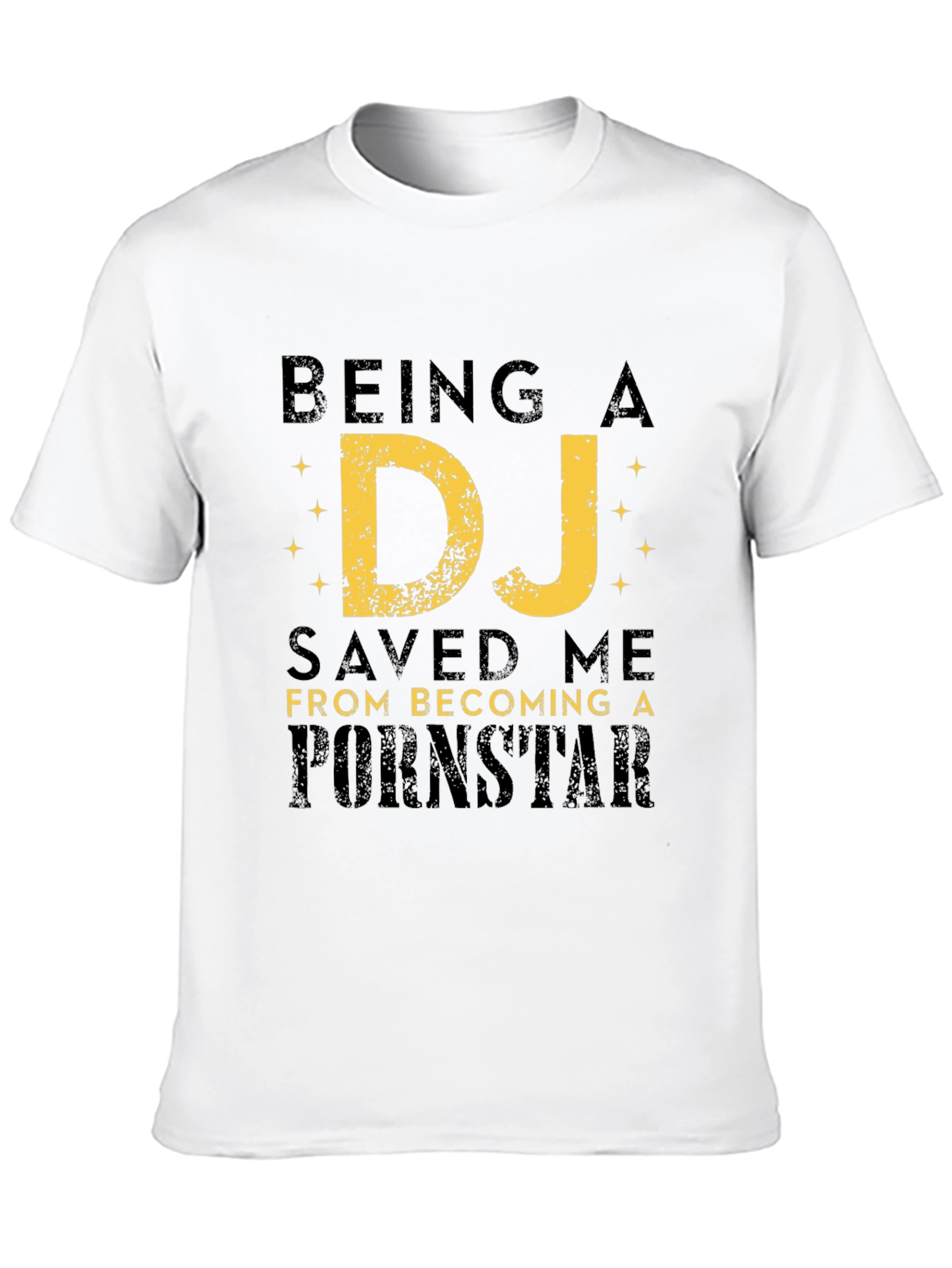 Being a DJ Saved Me Funny Graphic T-Shirt