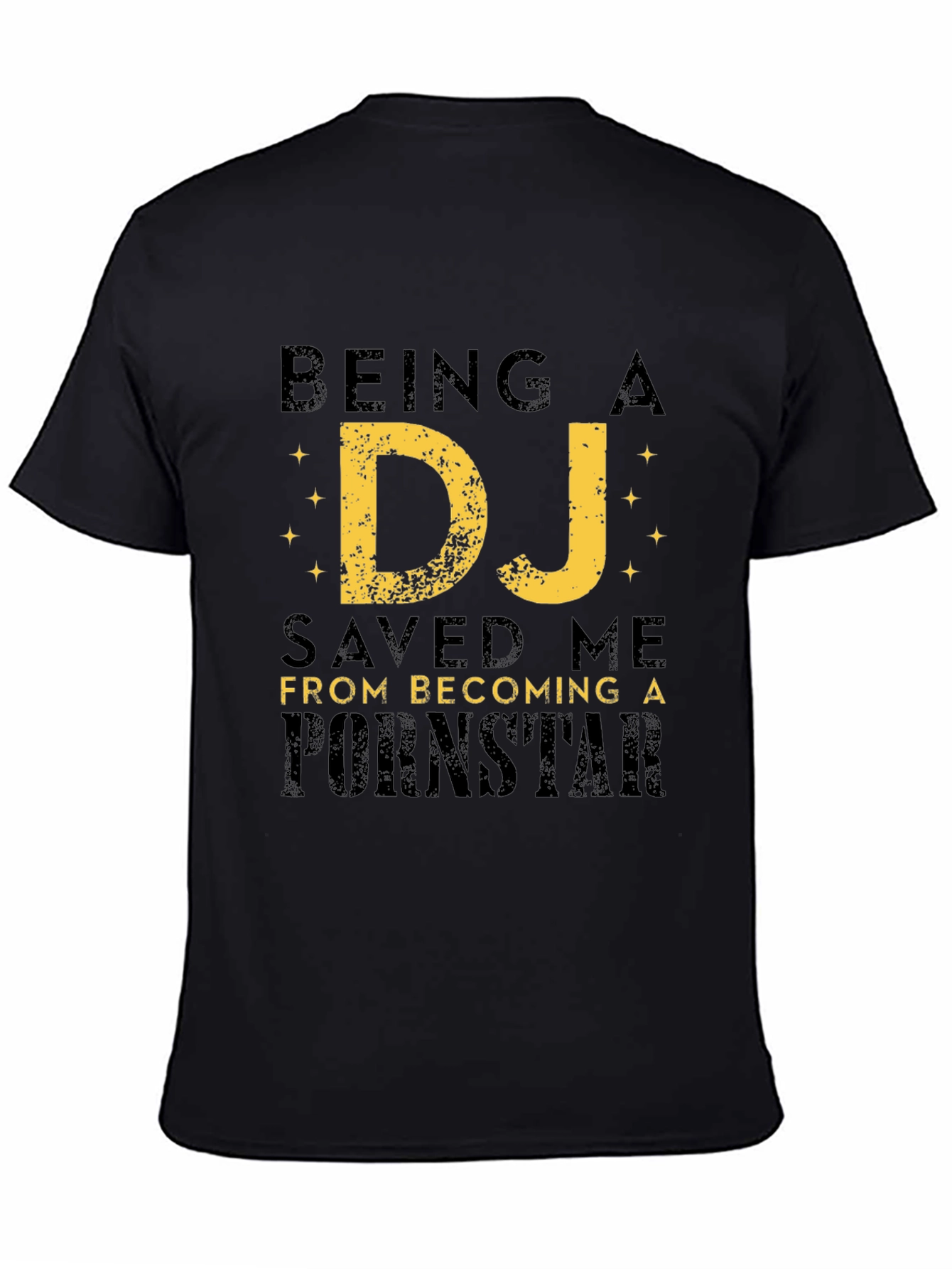 Being a DJ Saved Me Funny Graphic T-Shirt
