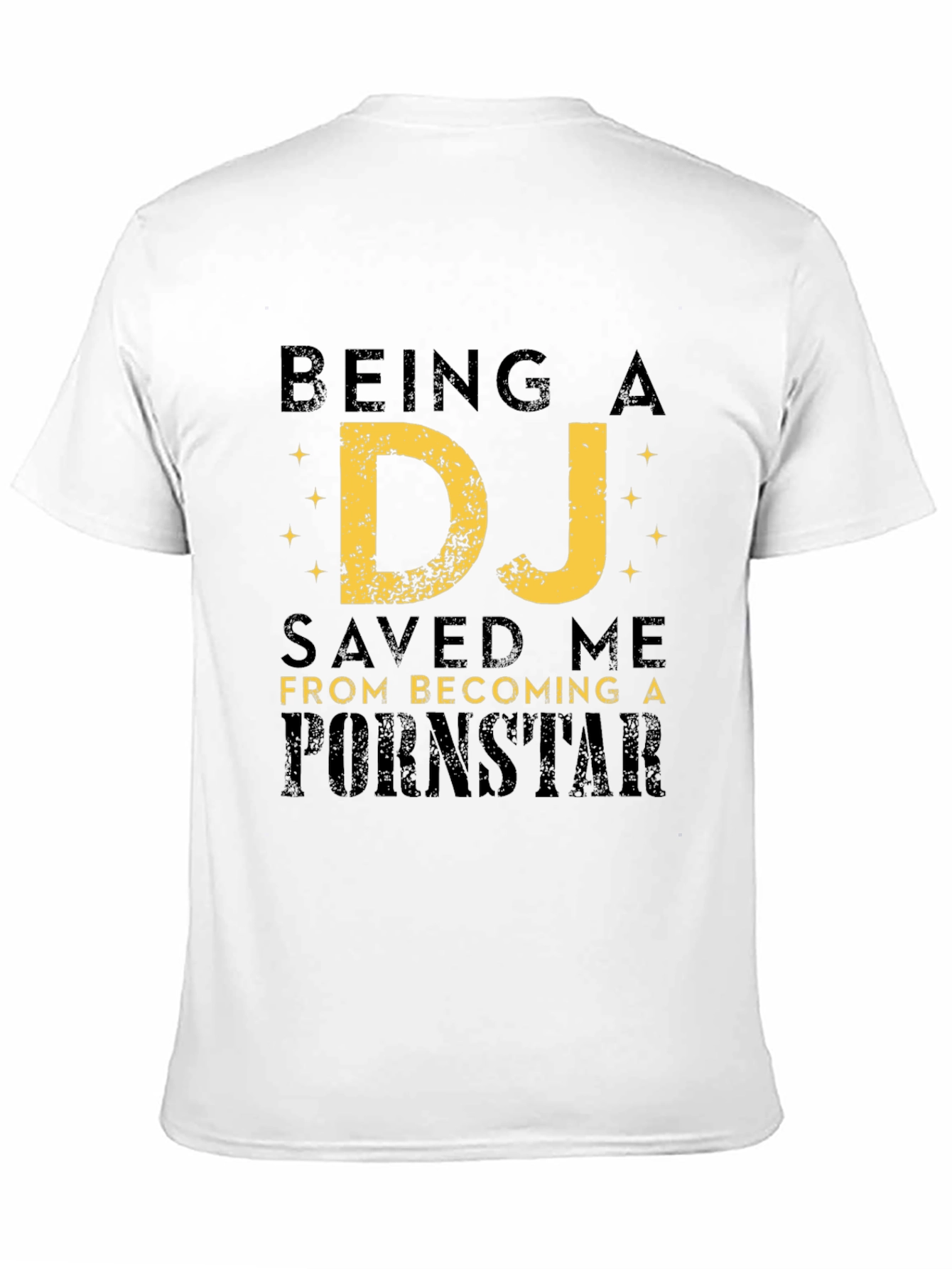 Being a DJ Saved Me Funny Graphic T-Shirt