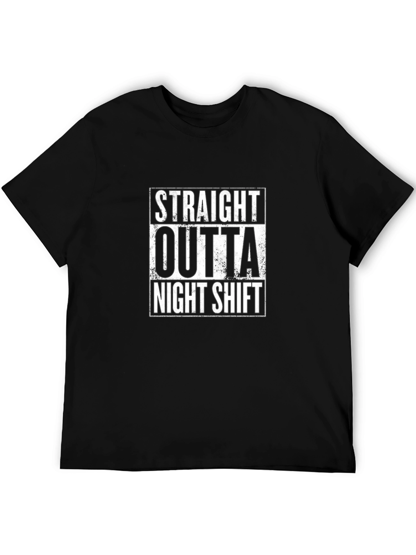 Straight Outta Night Shift Black T-Shirt