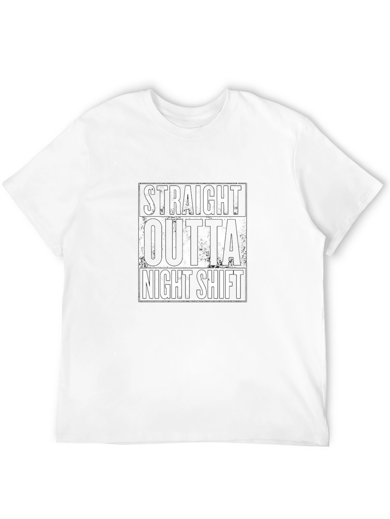 Straight Outta Night Shift Black T-Shirt