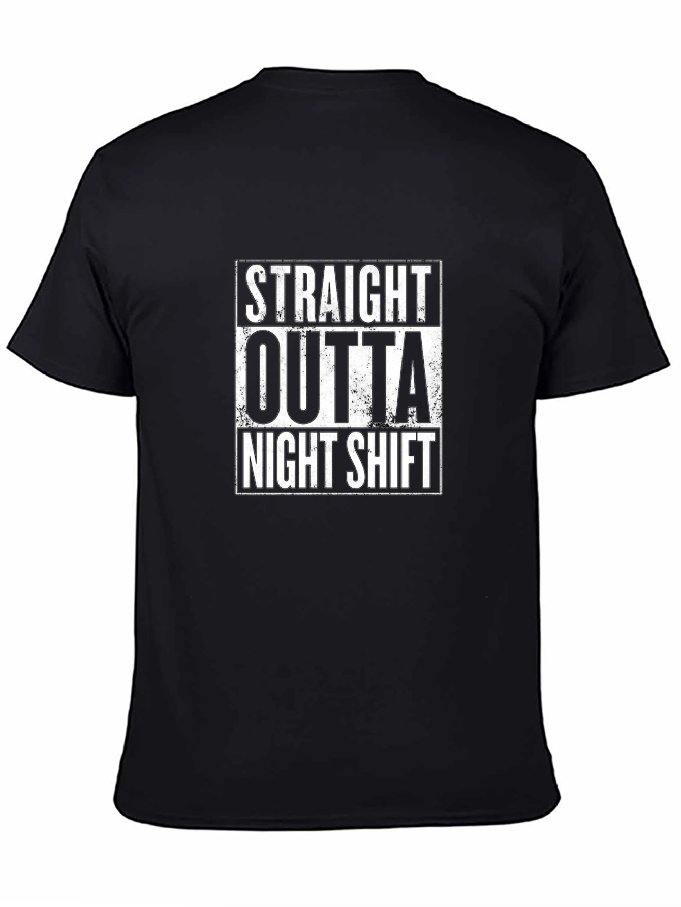 Straight Outta Night Shift Black T-Shirt