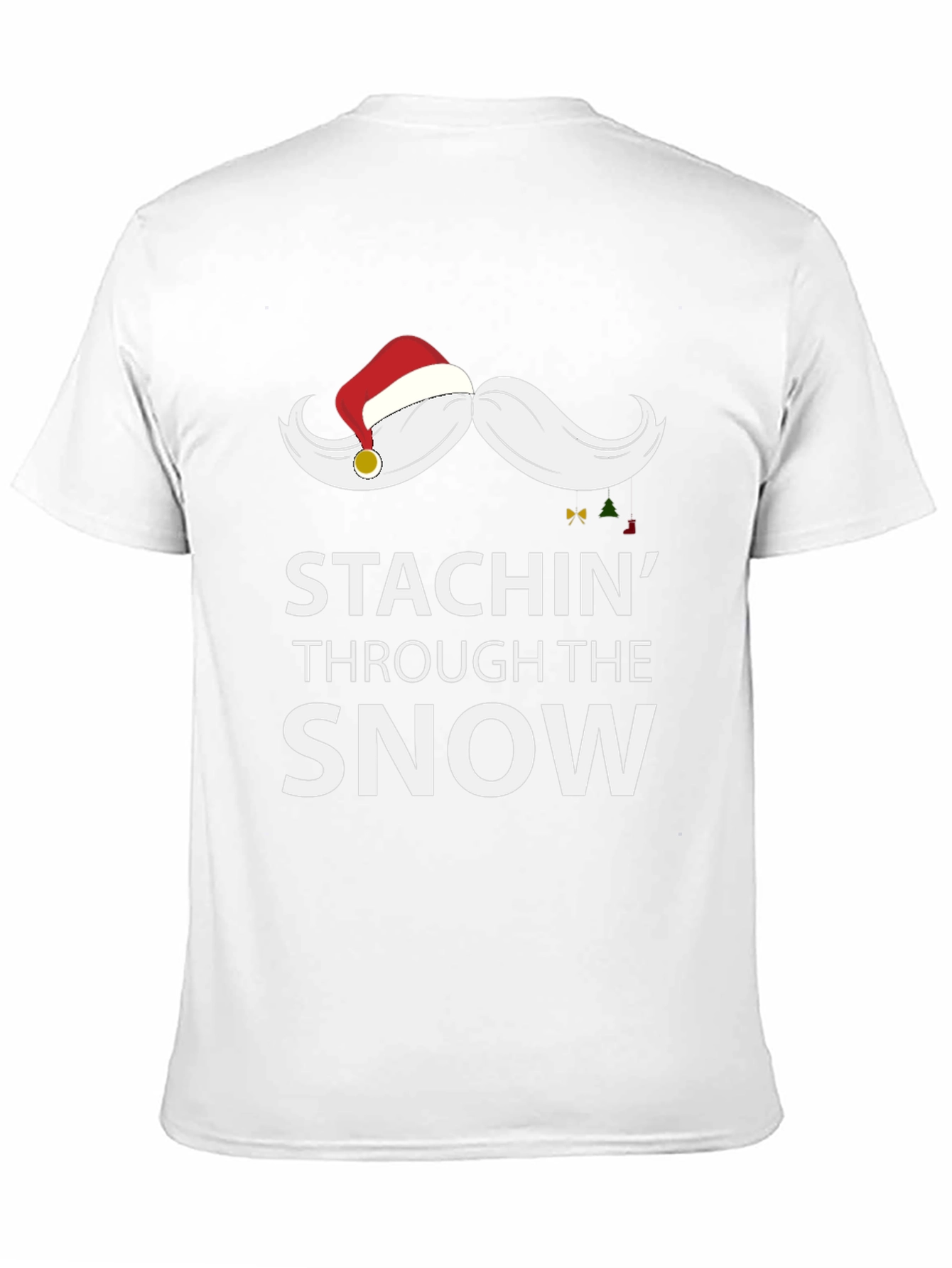 Stachin Through the Snow Funny Christmas Tee