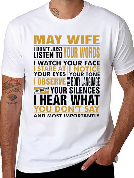 May Wife T-Shirt Funny Husband Tee