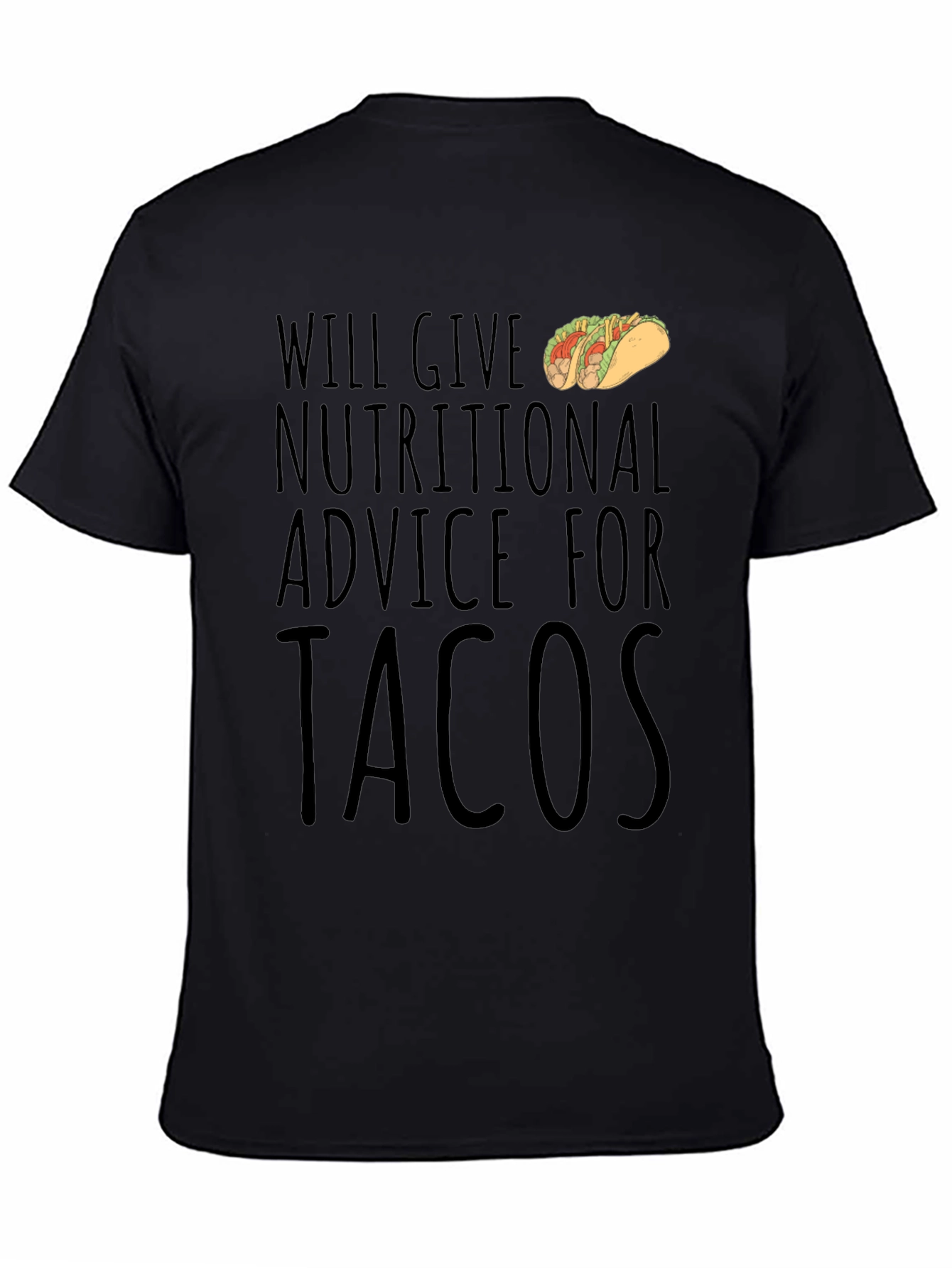 Nutritional Advice for Tacos Graphic T-Shirt