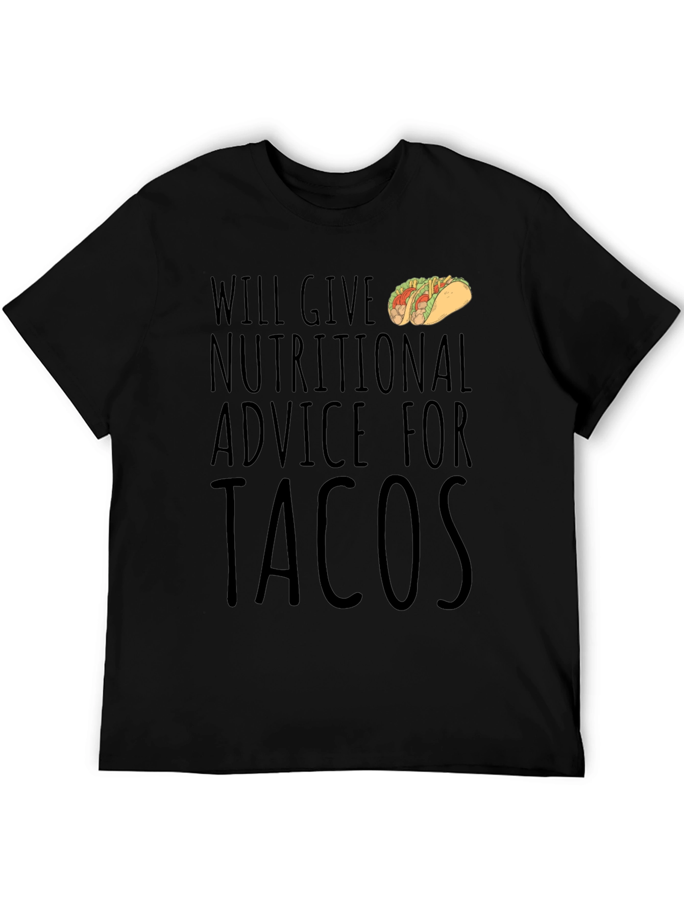 Nutritional Advice for Tacos Graphic T-Shirt