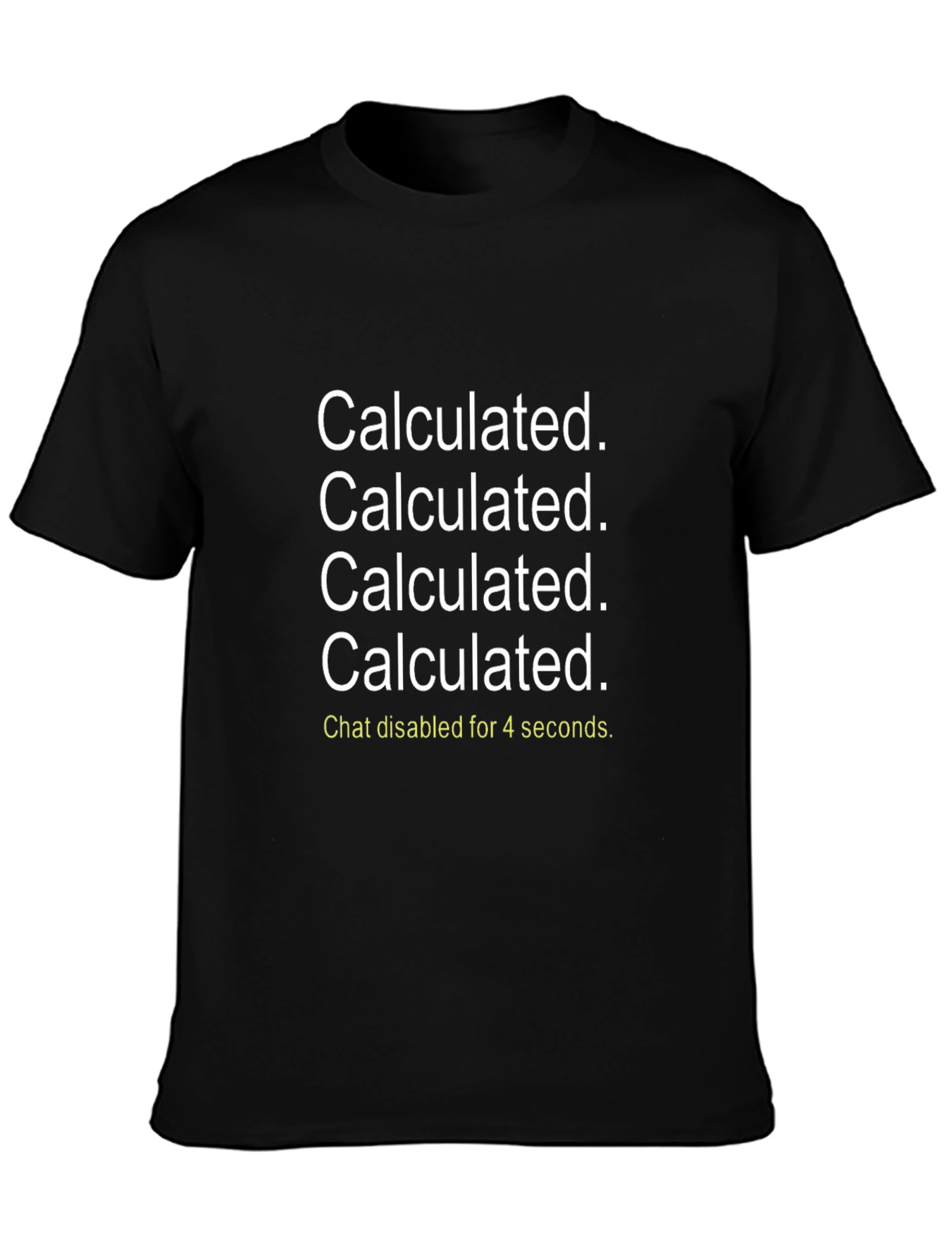 Calculated T-Shirt - Rocket League Inspired