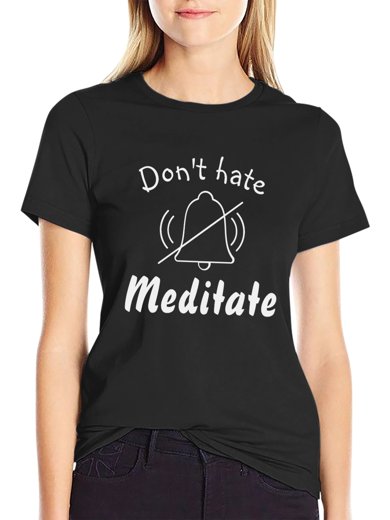 Dont Hate Meditate Black T-Shirt