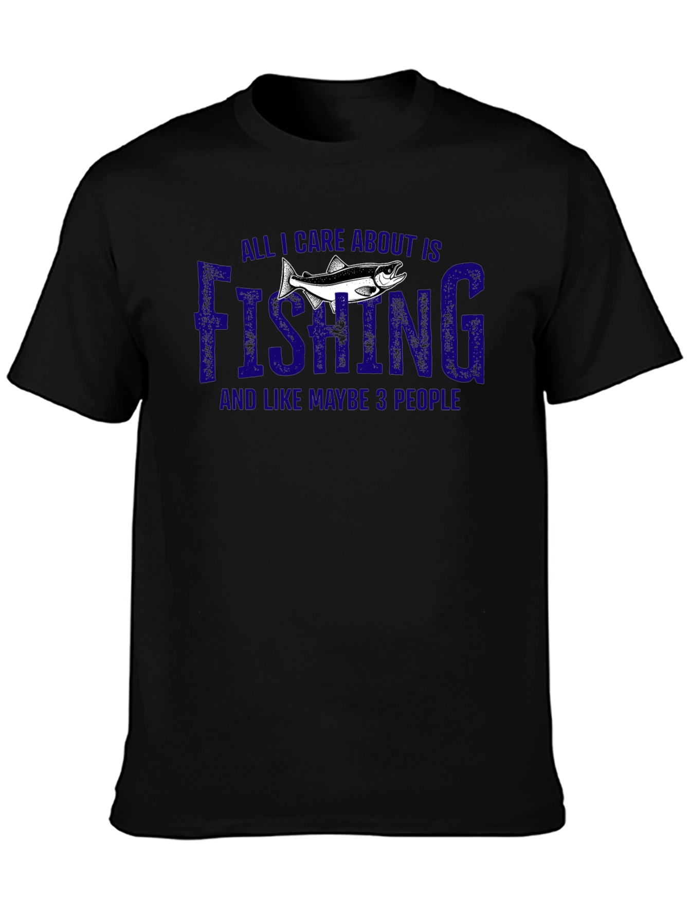 Fishing T-Shirt - All I Care About Is Fishing