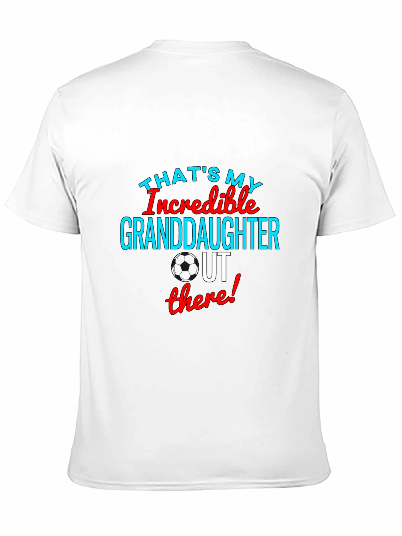 Incredible Granddaughter Soccer T-Shirt