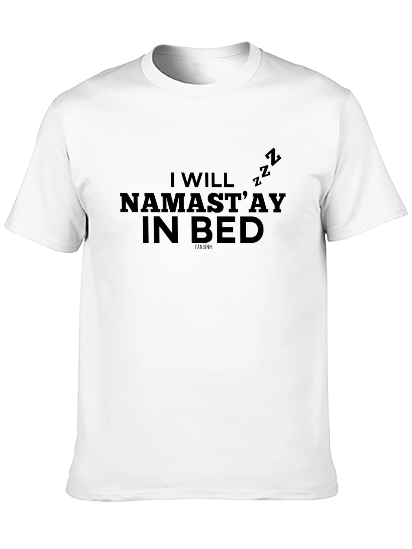 Namastay In Bed T-Shirt