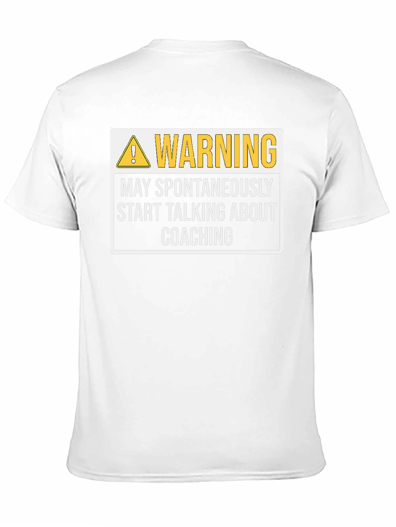 Warning: May Spontaneously Talk Coaching T-Shirt