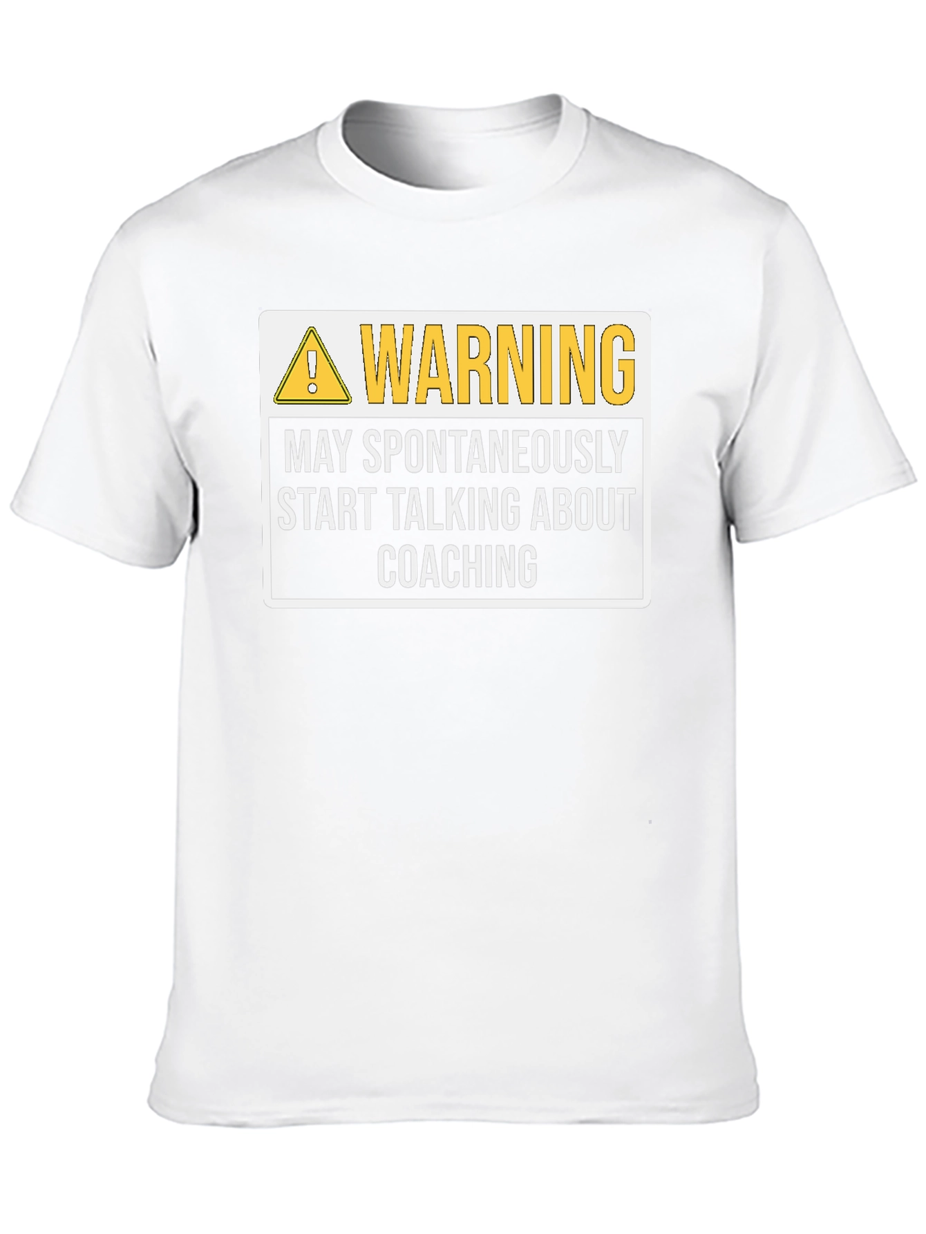 Warning: May Spontaneously Talk Coaching T-Shirt